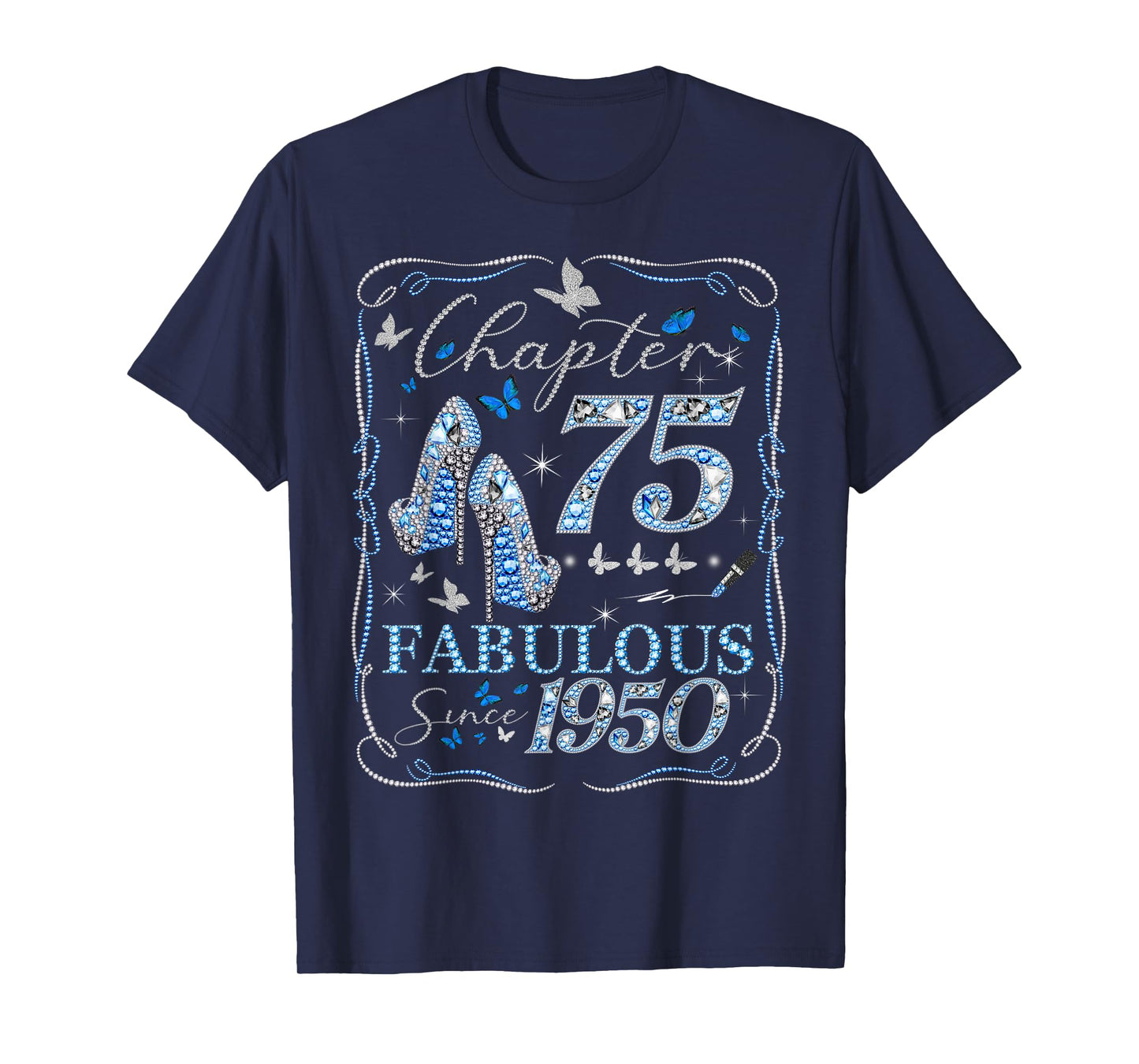 Chapter 75 Fabulous Since 1950 75th Diamond Birthday Queen T-Shirt