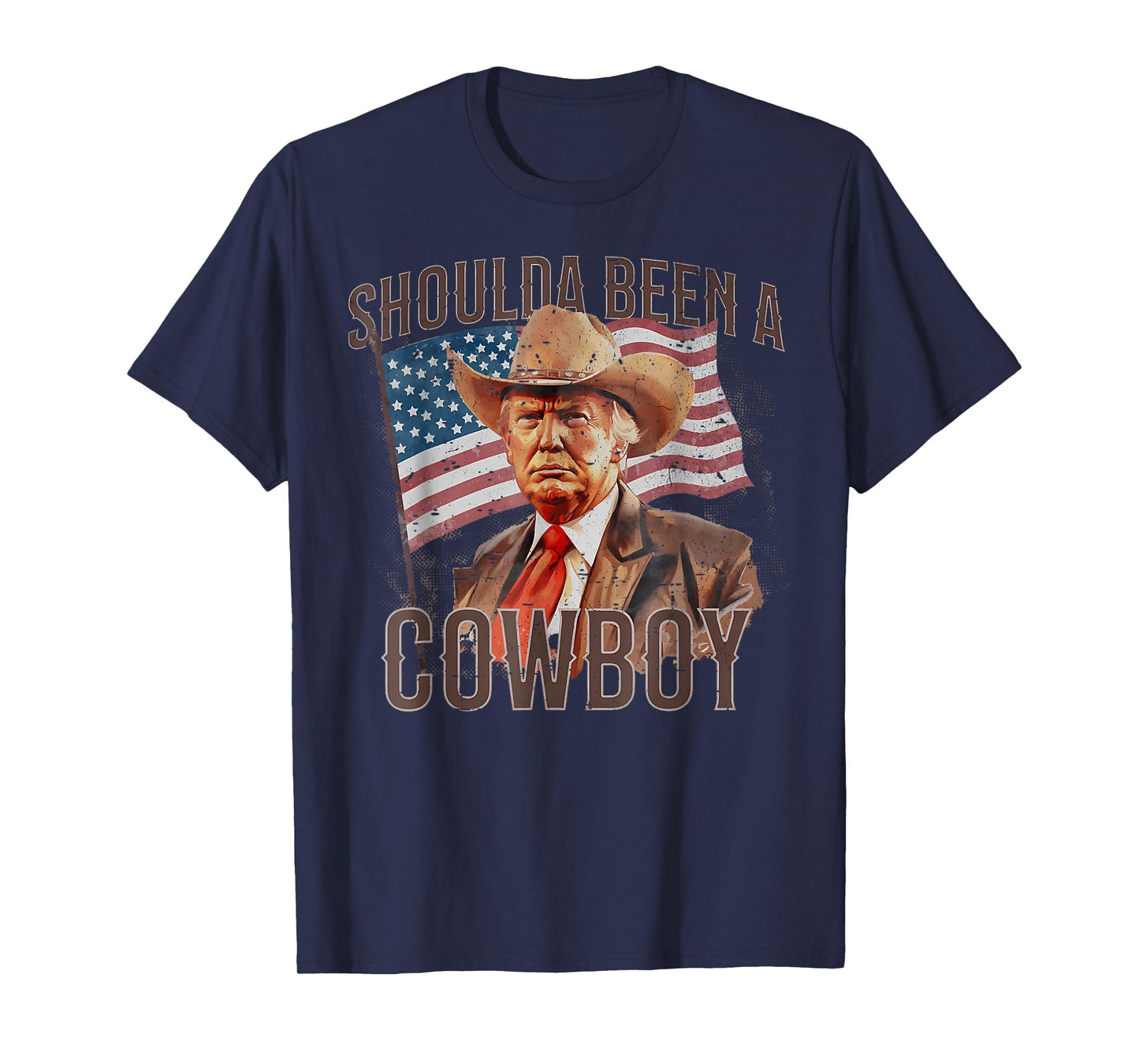 Should Have Been A Cowboy Trump 2024 4th Of July US Flag T-Shirt