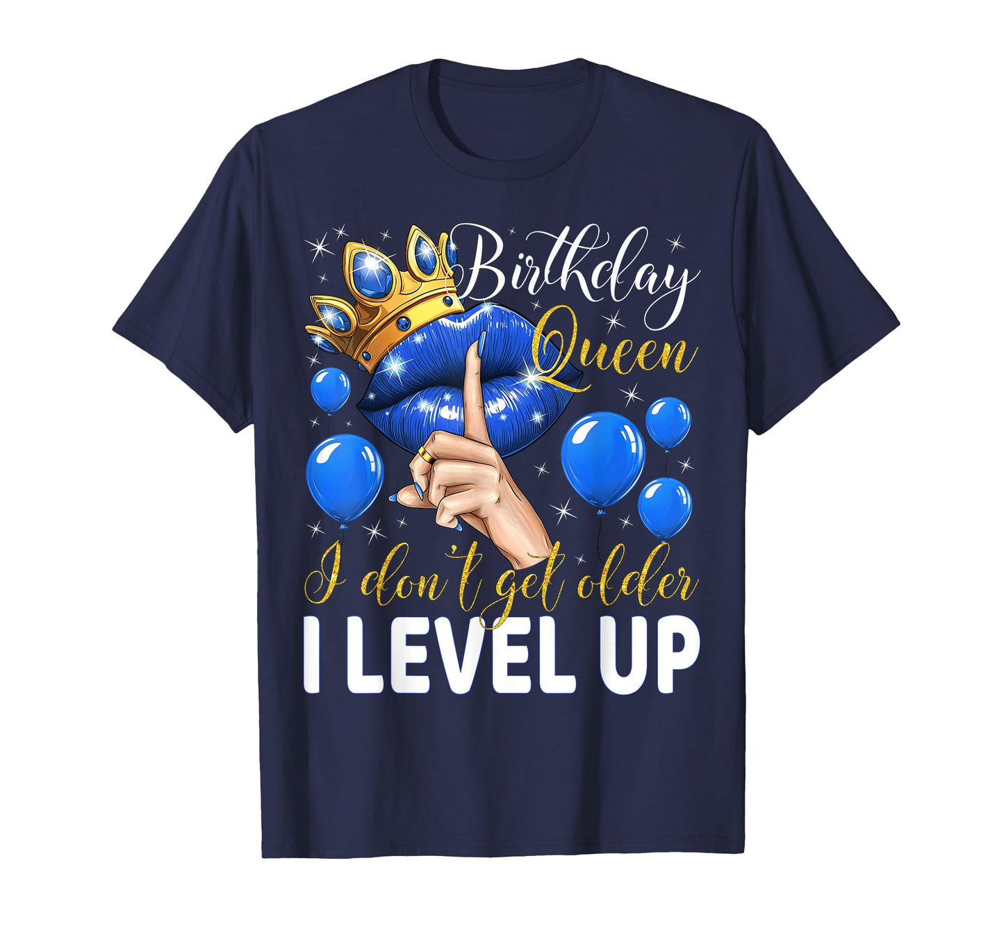 Birthday Queen I Don't Get Older I Level Up Birthday Party T-Shirt