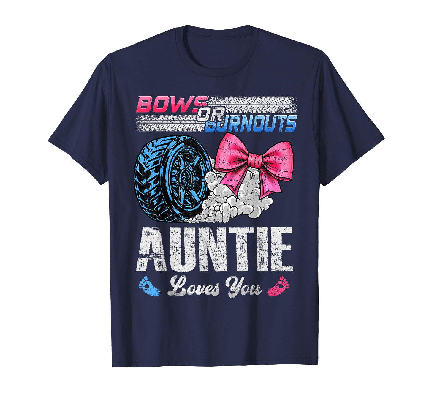 Burnouts Or Bows Your Auntie Loves You Gender Reveal T-Shirt