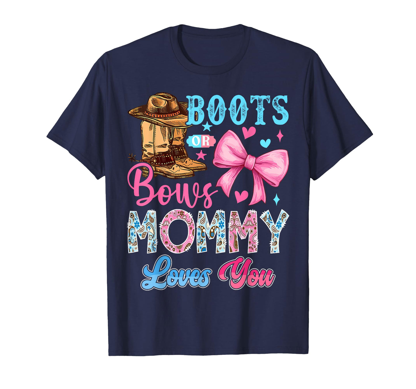 Boots or Bows Mommy Loves You Gender Reveal Family T-Shirt