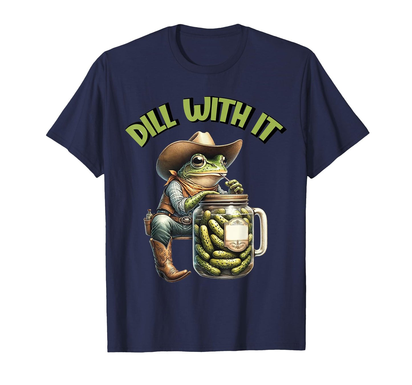 Dillin with Yall Funny Western Cowboy Pickle Cowboy Frog T-Shirt