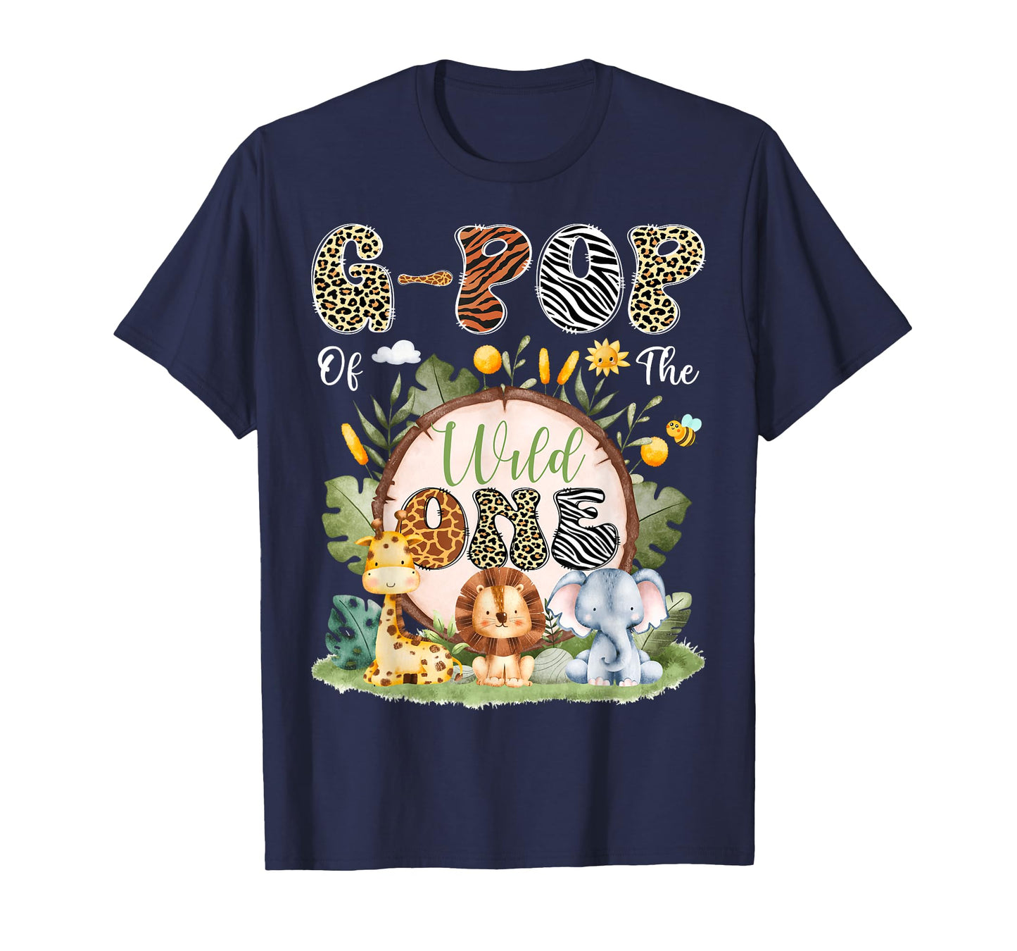 G-Pop Of The Wild One 1St Bday Safari Jungle Animal T-Shirt