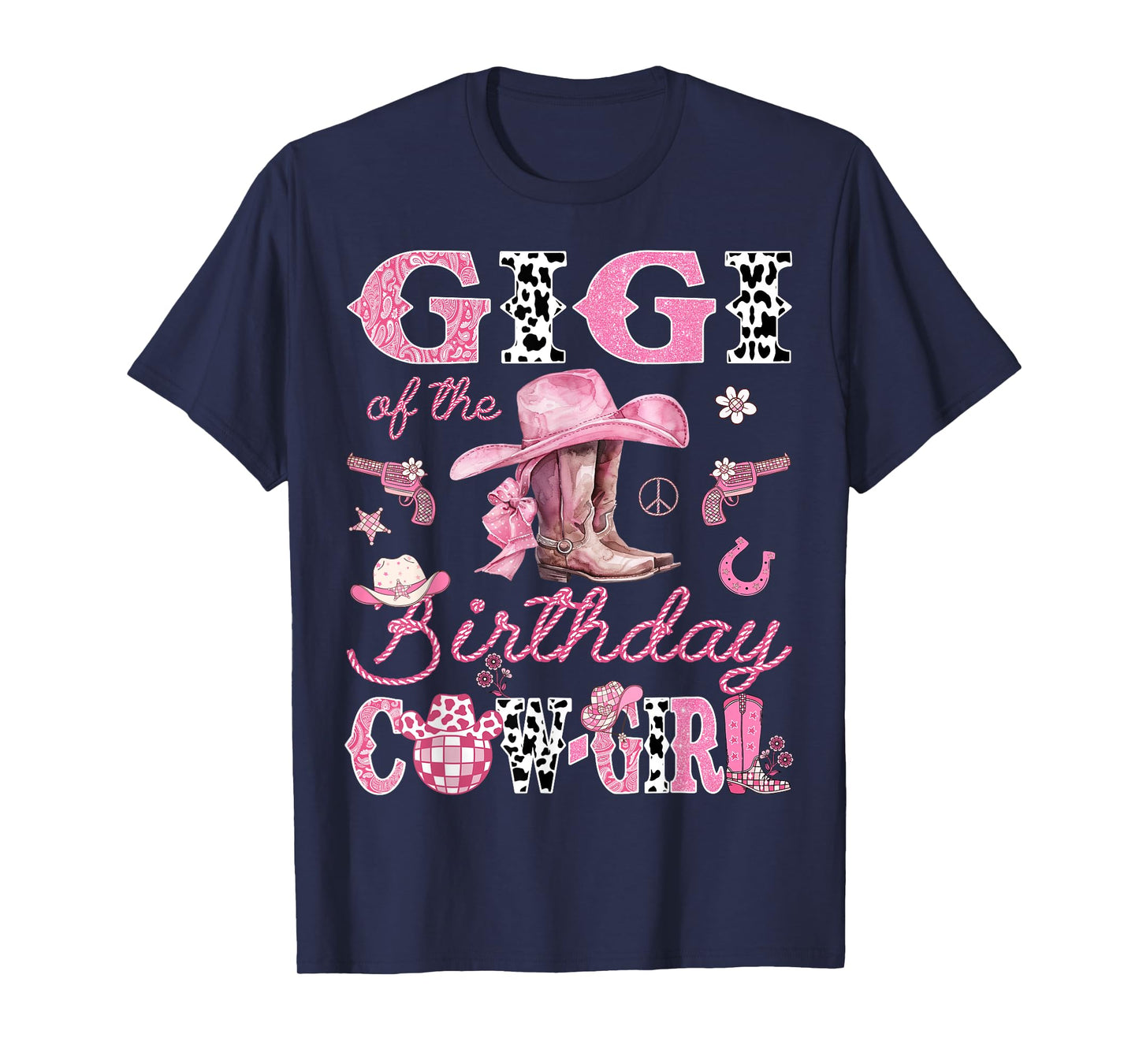 Gigi Of The Birthday Cowgirl Rodeo Pink Boots Coquette T-Shirt