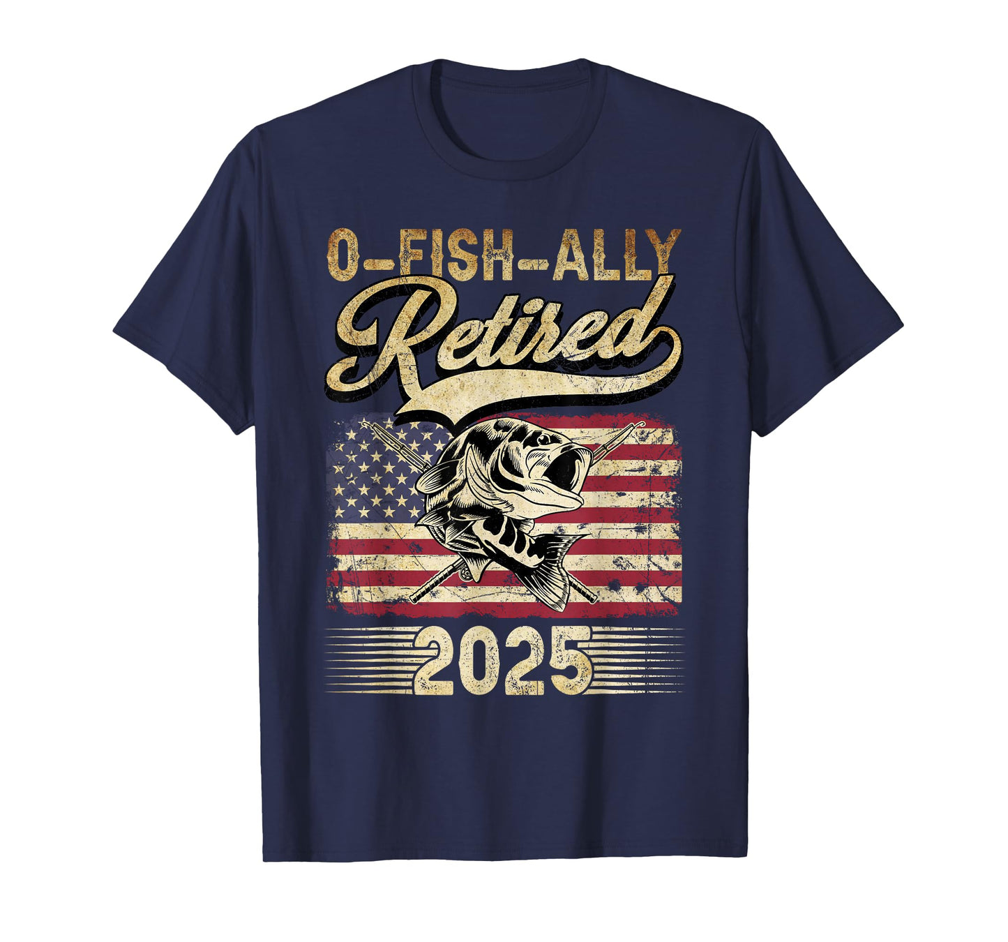 Oh Fish Ally Retired 2025 Funny Fishing Retirement Gifts Men T-Shirt