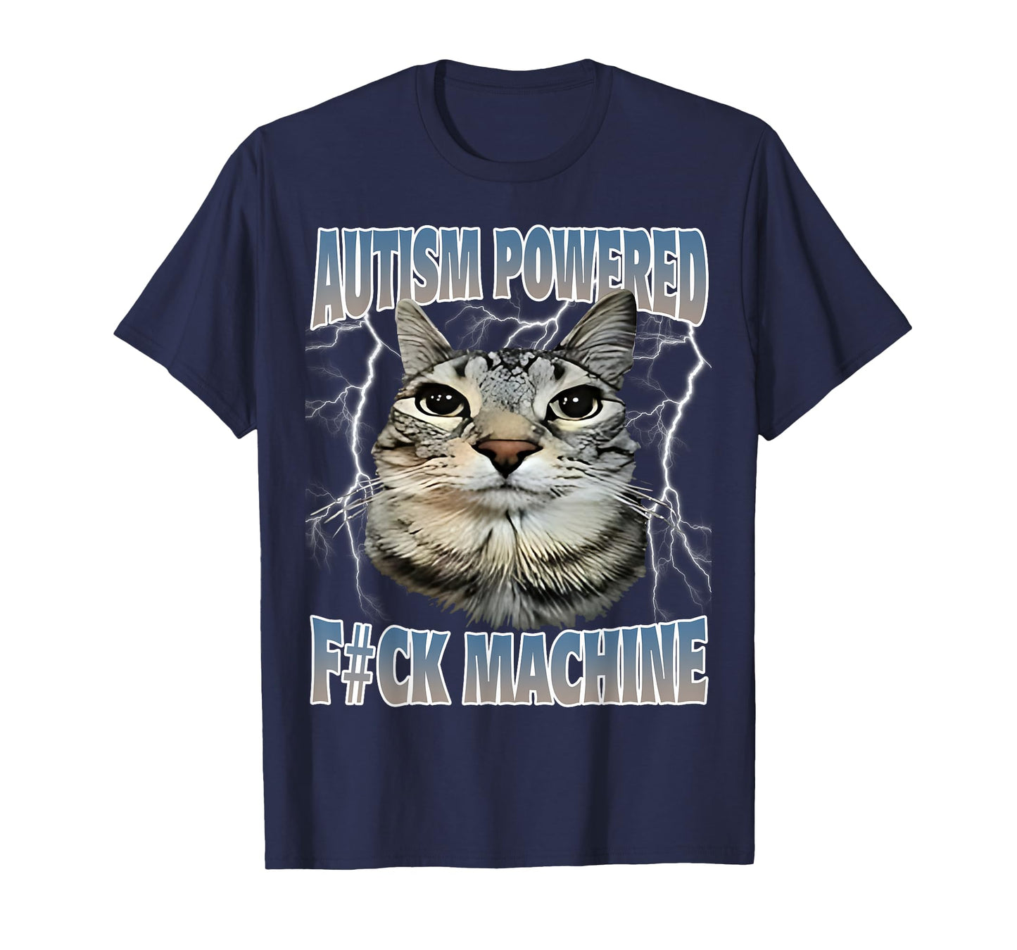 Autism Powered F#Ck Machine Funny Cat Meme Autistic Retro T-Shirt for Men Women