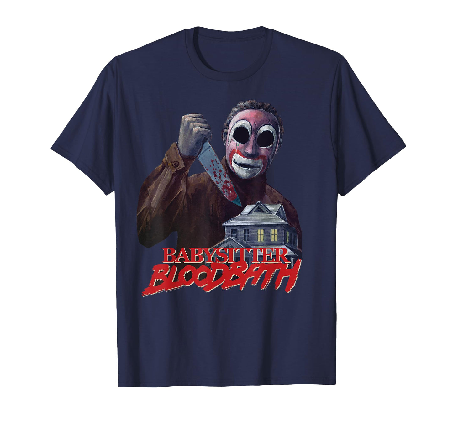 Babysitter Bloodbath Survival Horror Slasher Game Maniac T-Shirt