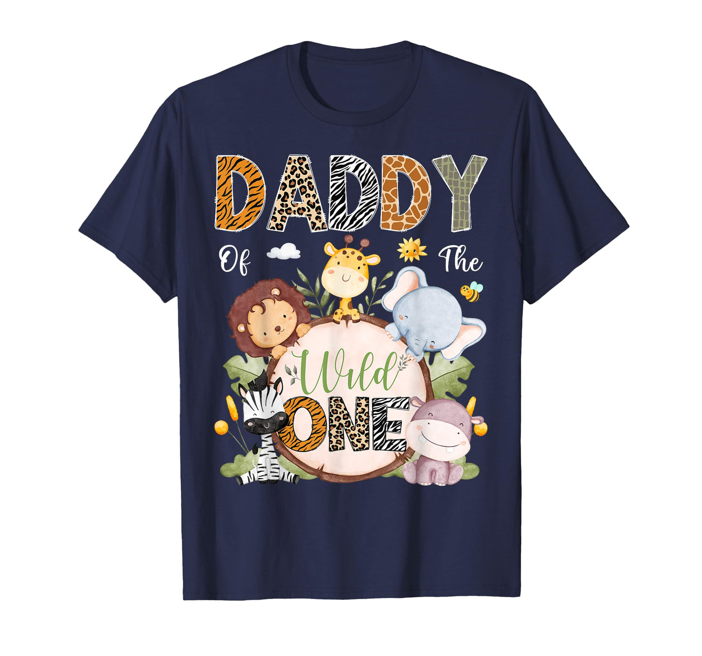 Daddy Of The Wild One 1St Birthday Safari Jungle Animals T-Shirt
