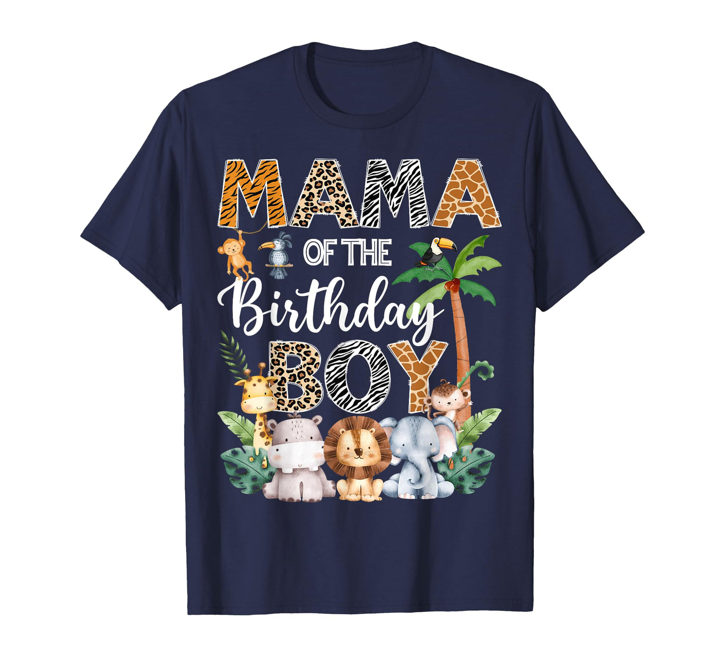 Mama Of The Birthday Boy Safari Jungle Bday Party T-Shirt