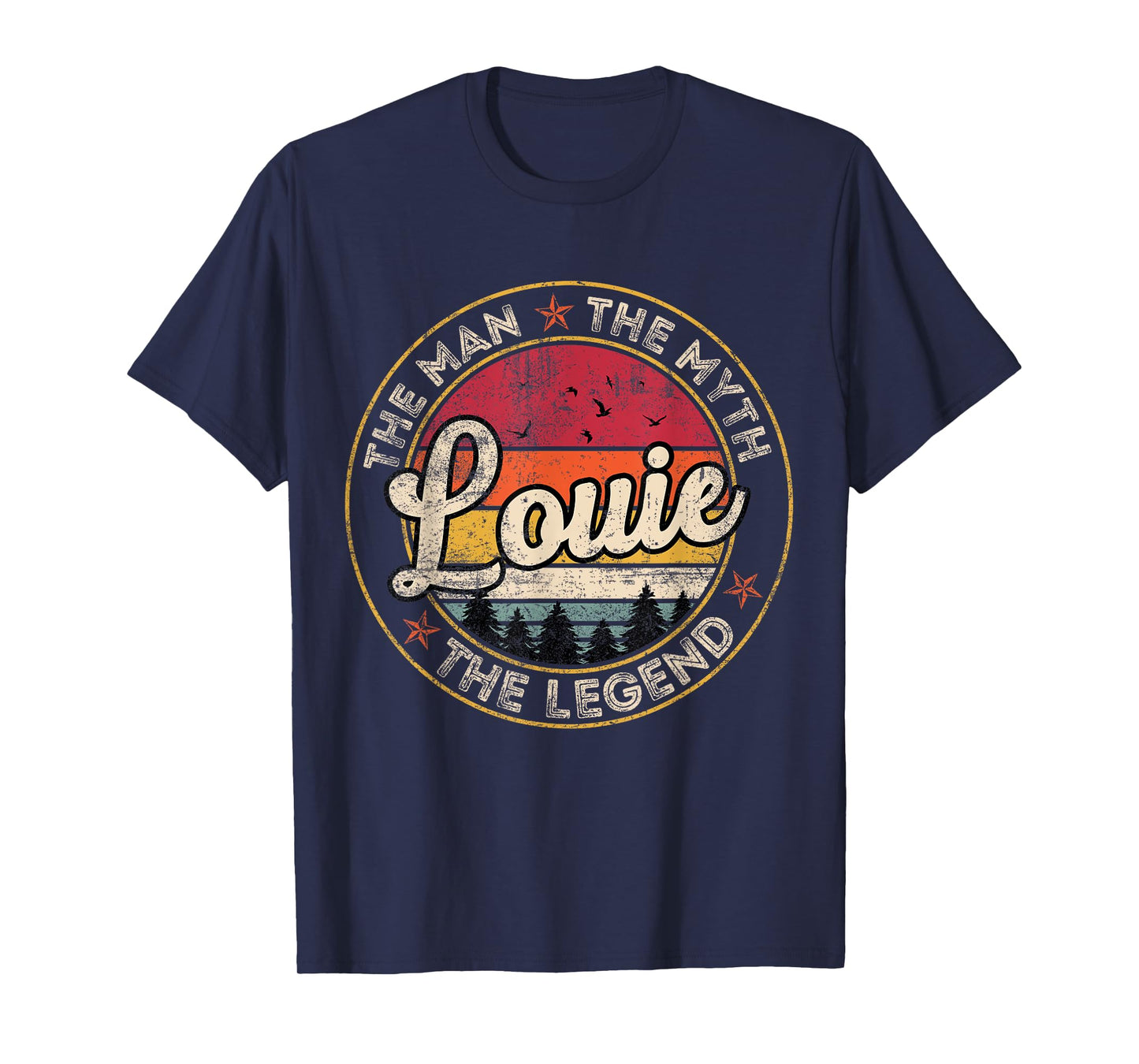 Louie The Man The Myth The Legend Personalized Name T-Shirt