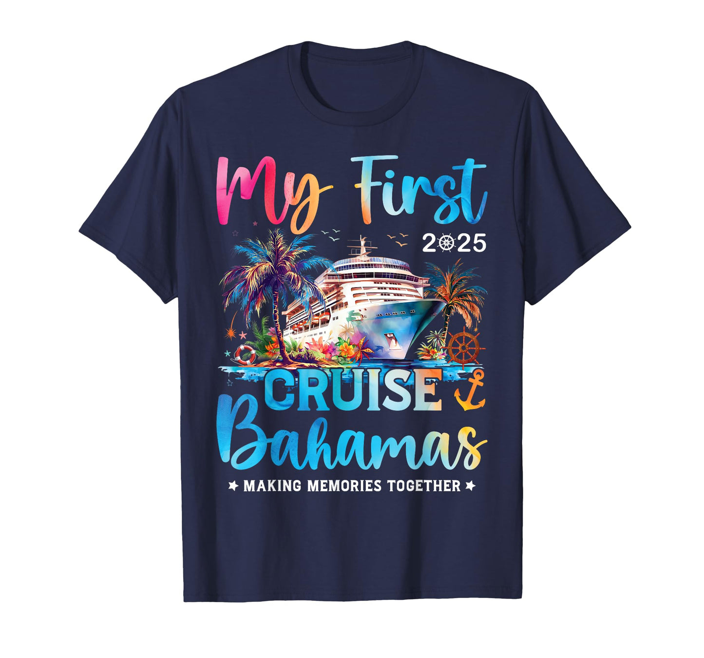 My First Cruise Bahamas 2025 Cruisin Together Bahamas Trip T-Shirt