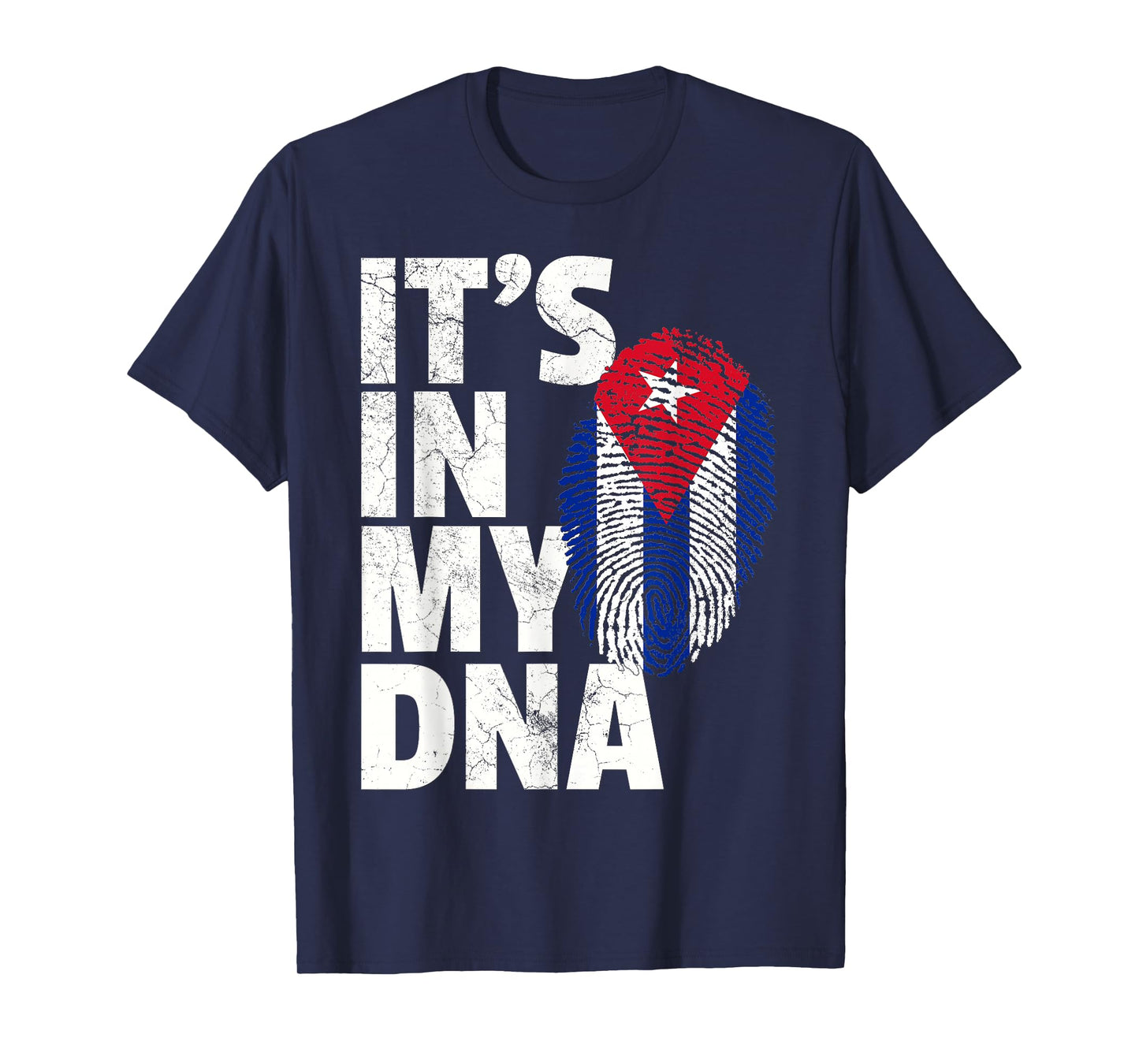 IT'S IN MY DNA Cuba Flag Cuban T Shirt Novelty Graphic Gift T-Shirt
