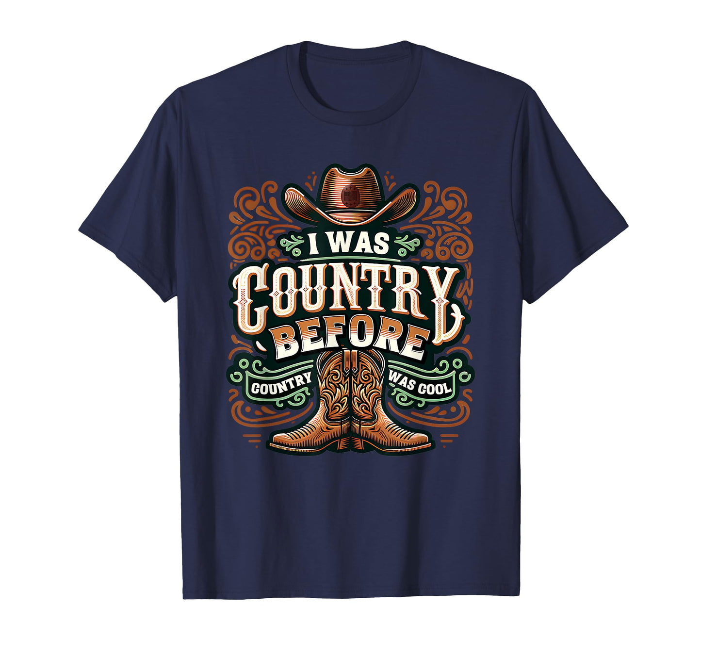 I Was Country Before Country Was Cool Funny Western T-Shirt