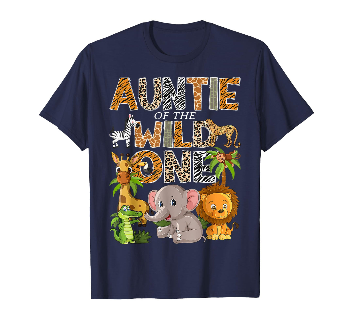 Auntie Of The Wild One 1St Birthday Safari Jungle T-Shirt