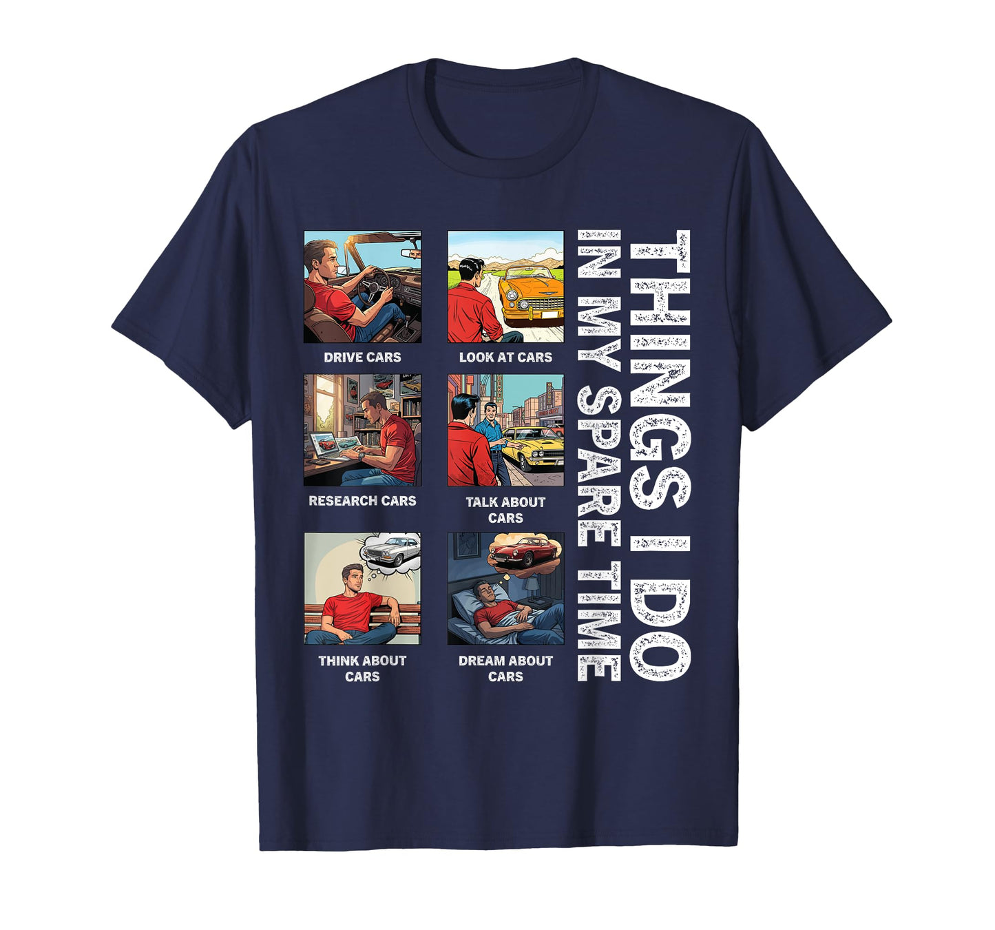 Things I Do in My Spare Time Cars Lover Enthusiast Car Guy T-Shirt