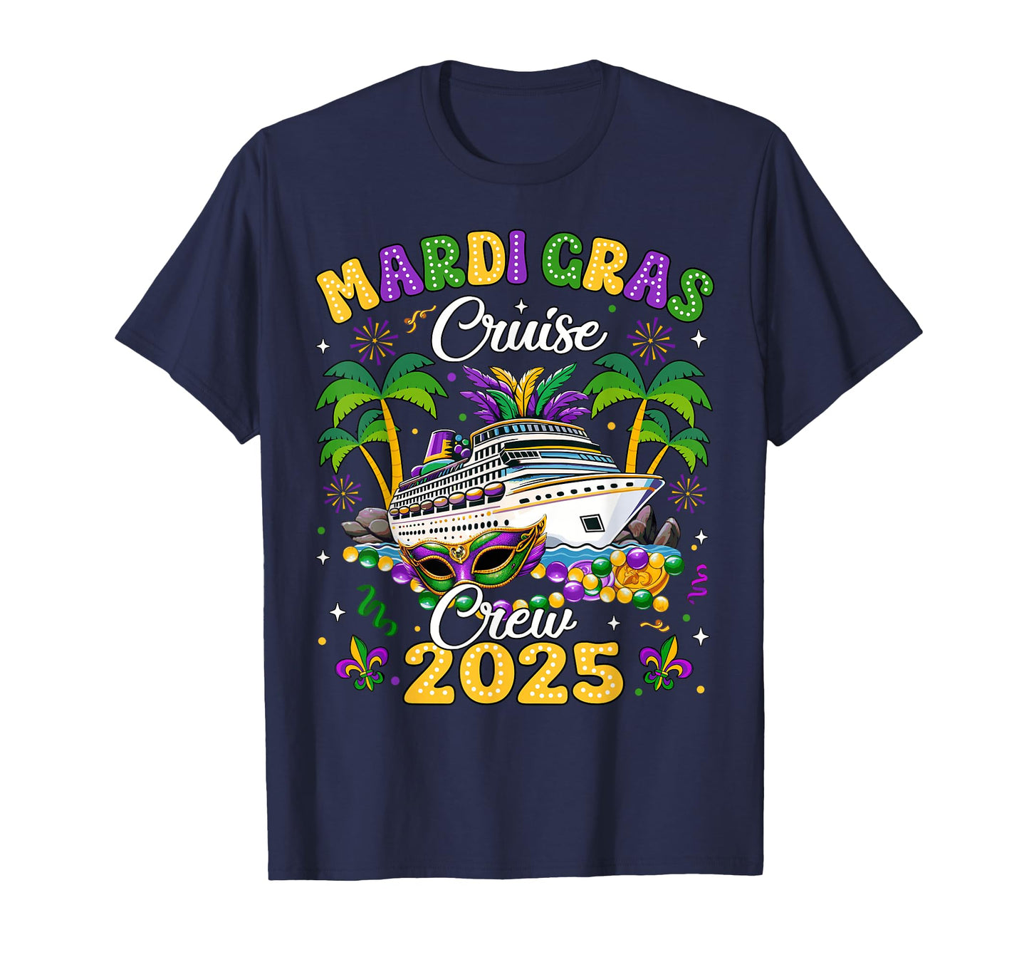 Mardi Gras Cruise Crew 2025 Trip New Orleans Family Matching T-Shirt