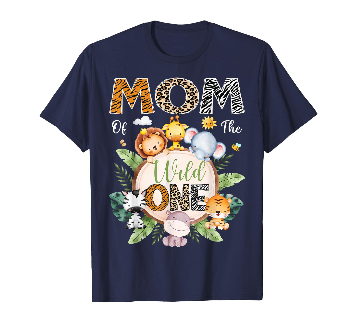 Mom Of The Wild One 1St Birthday Safari Jungle Animal T-Shirt