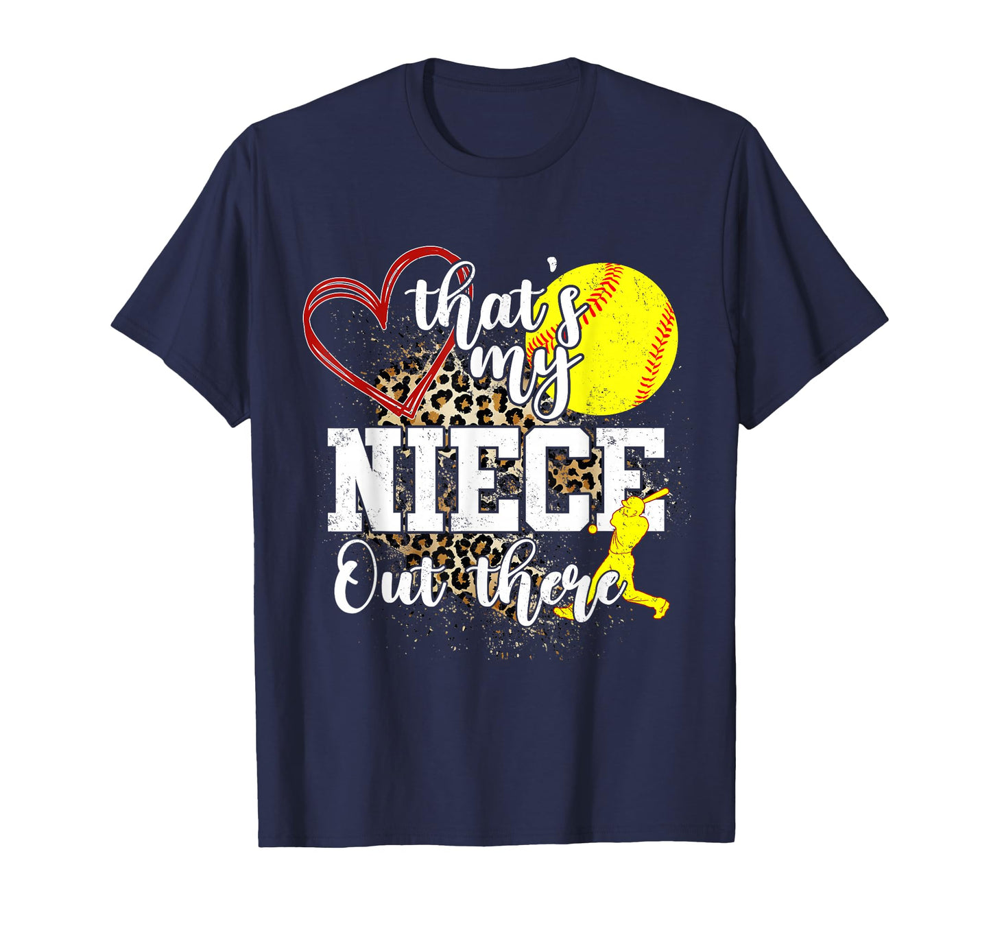 That's My Niece Out There Softball Auntie Uncle T-Shirt