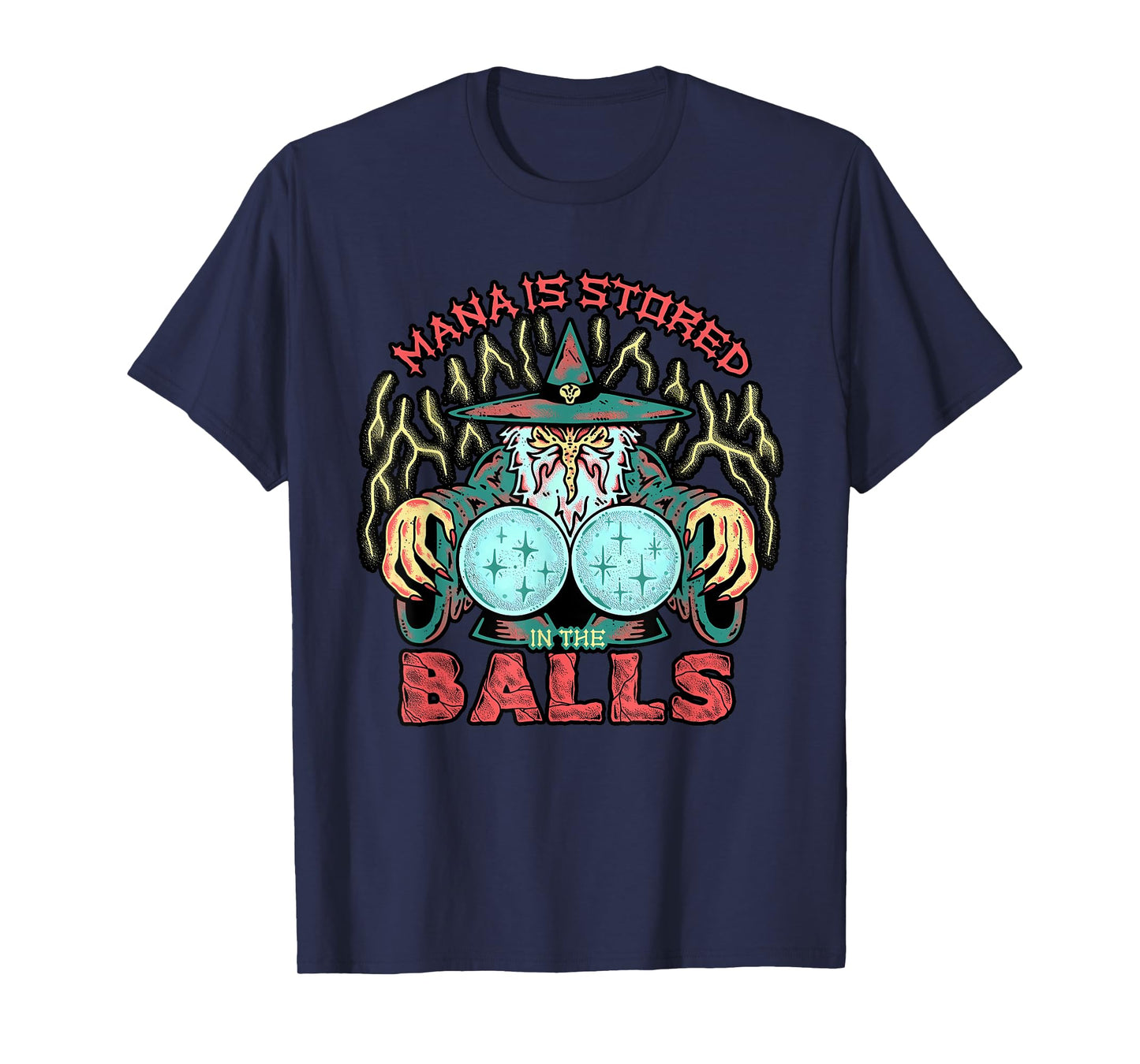 Mana Is Stored In The Ball Funny design T-Shirt