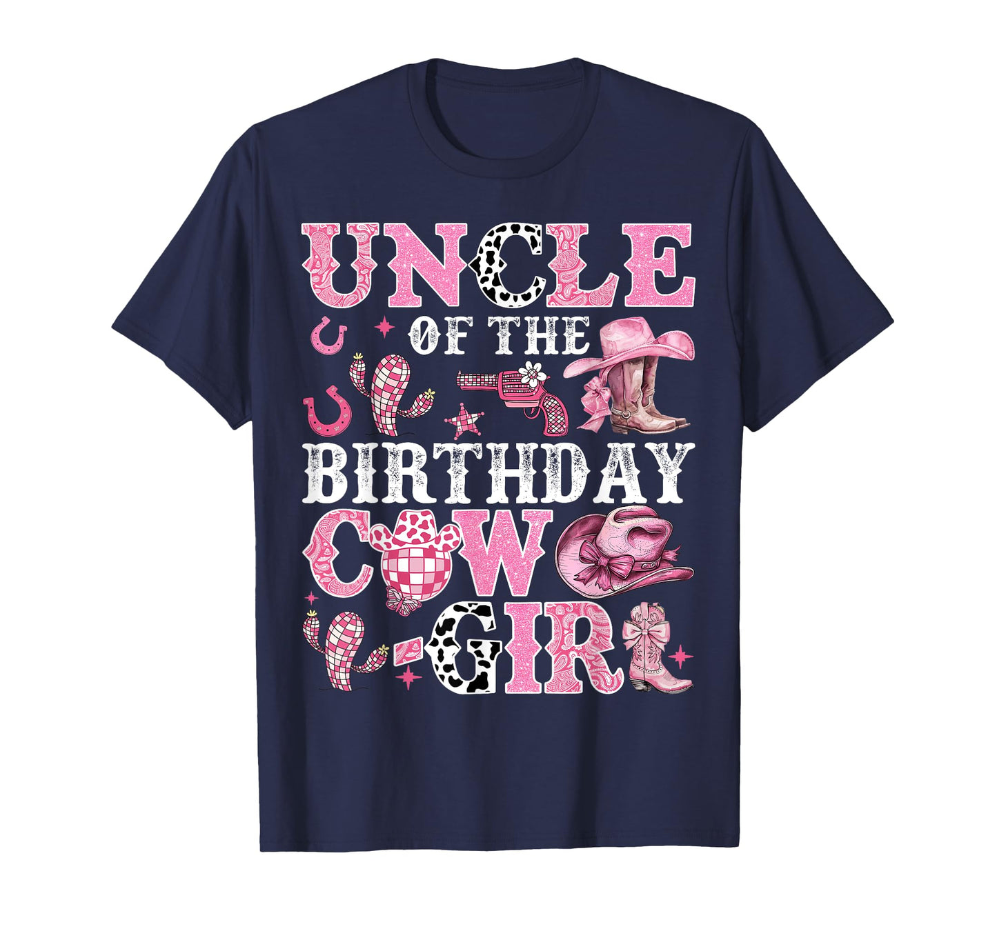 Uncle Of The Birthday Cow-Girl Rodeo Cow Girl Birthday T-Shirt