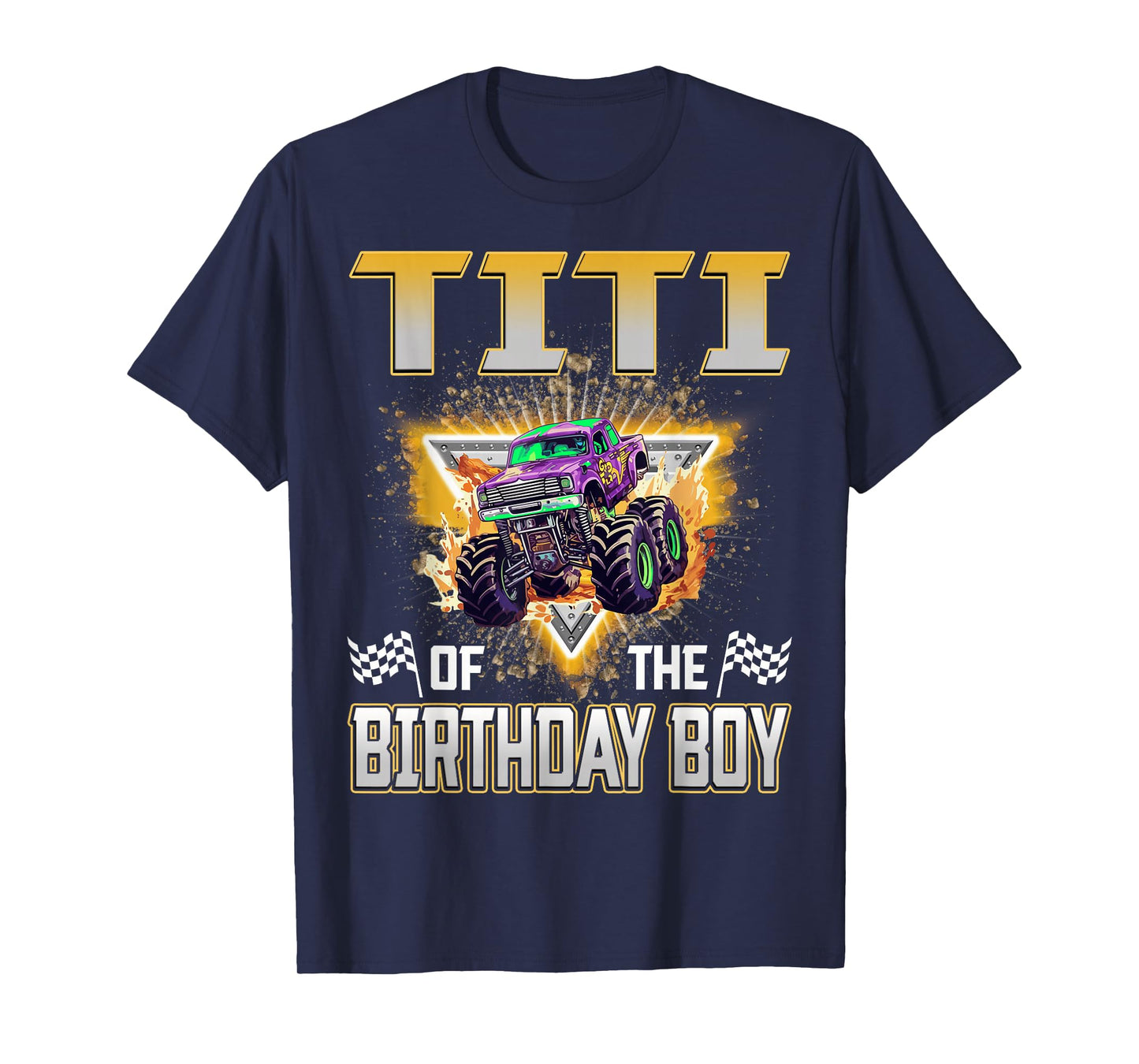 Titi of The Birthday Boy Monster Truck Birthday Family T-Shirt