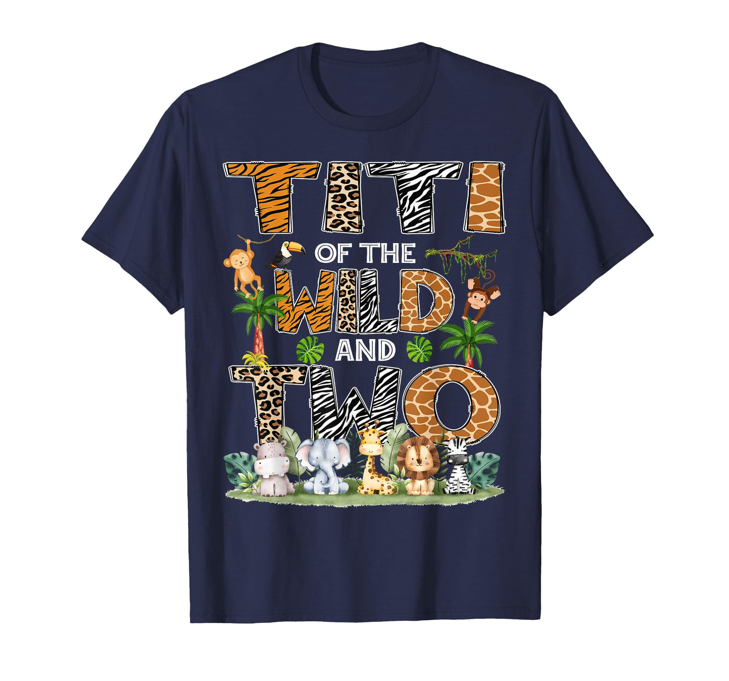 Titi Of The Wild And Two Zoo Safari Jungle Birthday T-Shirt