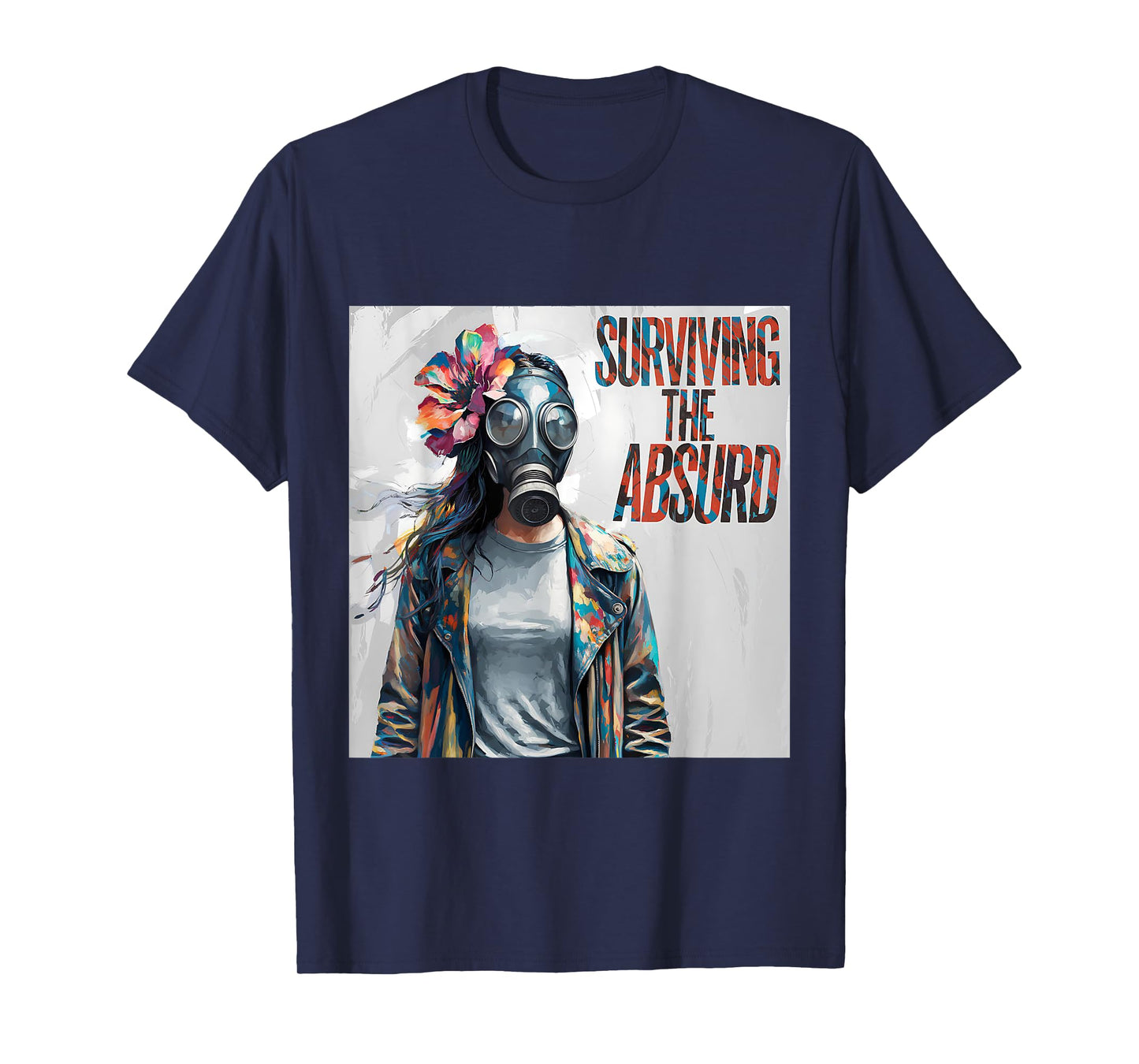Surviving The Absurd Women Gas Mask Art Post-Apocalyptic T-Shirt
