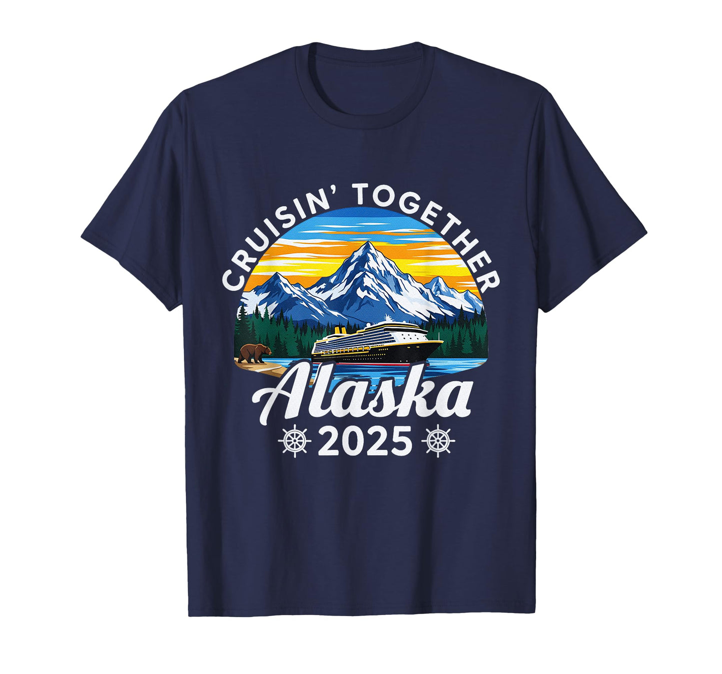 Cruisin Together Alaska 2025 Family Friend Alaska Cruise T-Shirt
