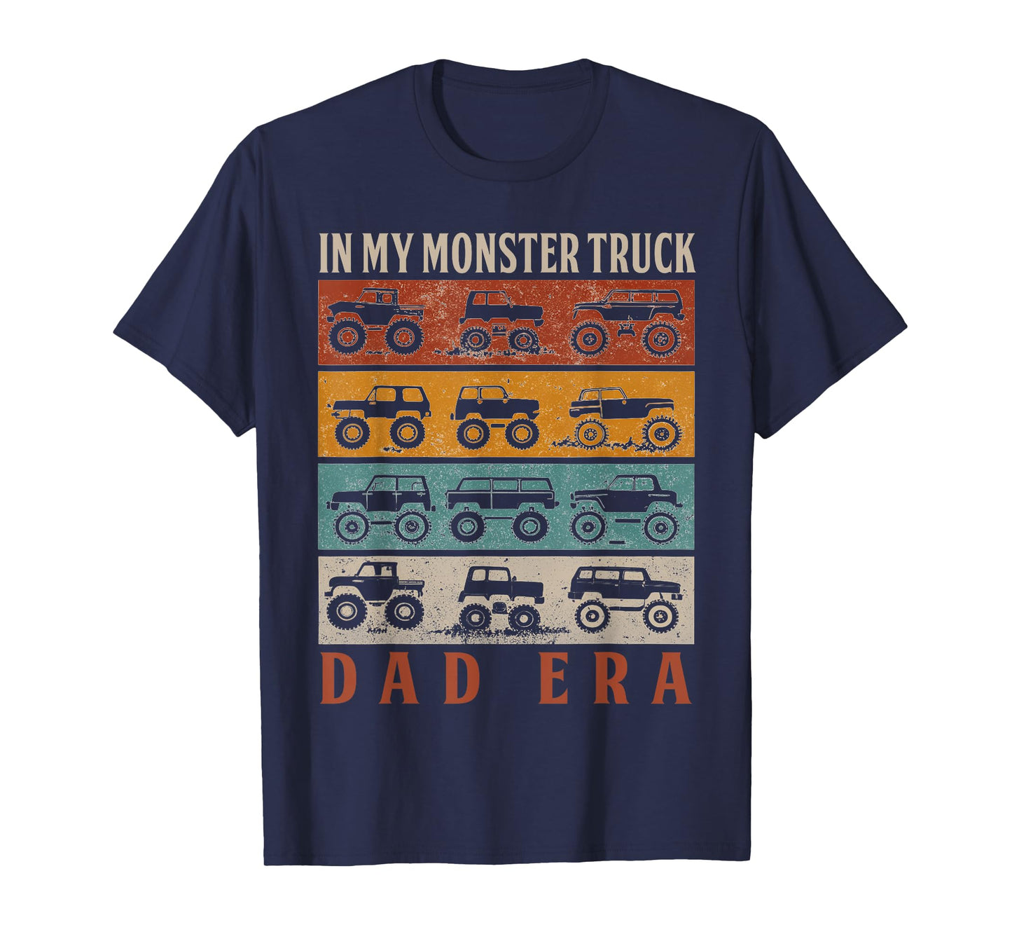 In My Monster Trucks Dad Era Matching Family Truck Lovers T-Shirt