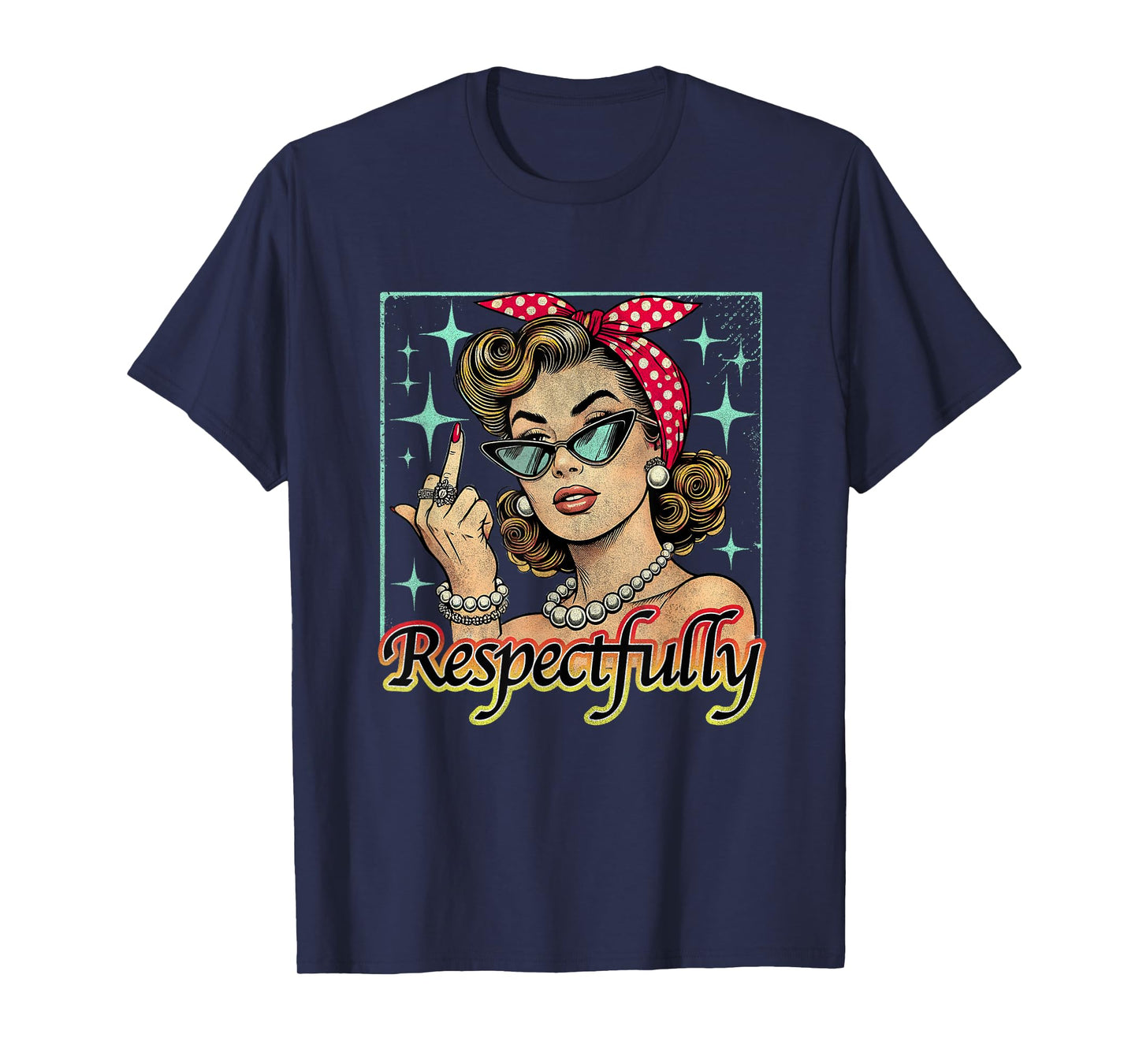 Funny Retro Vintage Respectfully Middle Finger Feminist T-Shirt