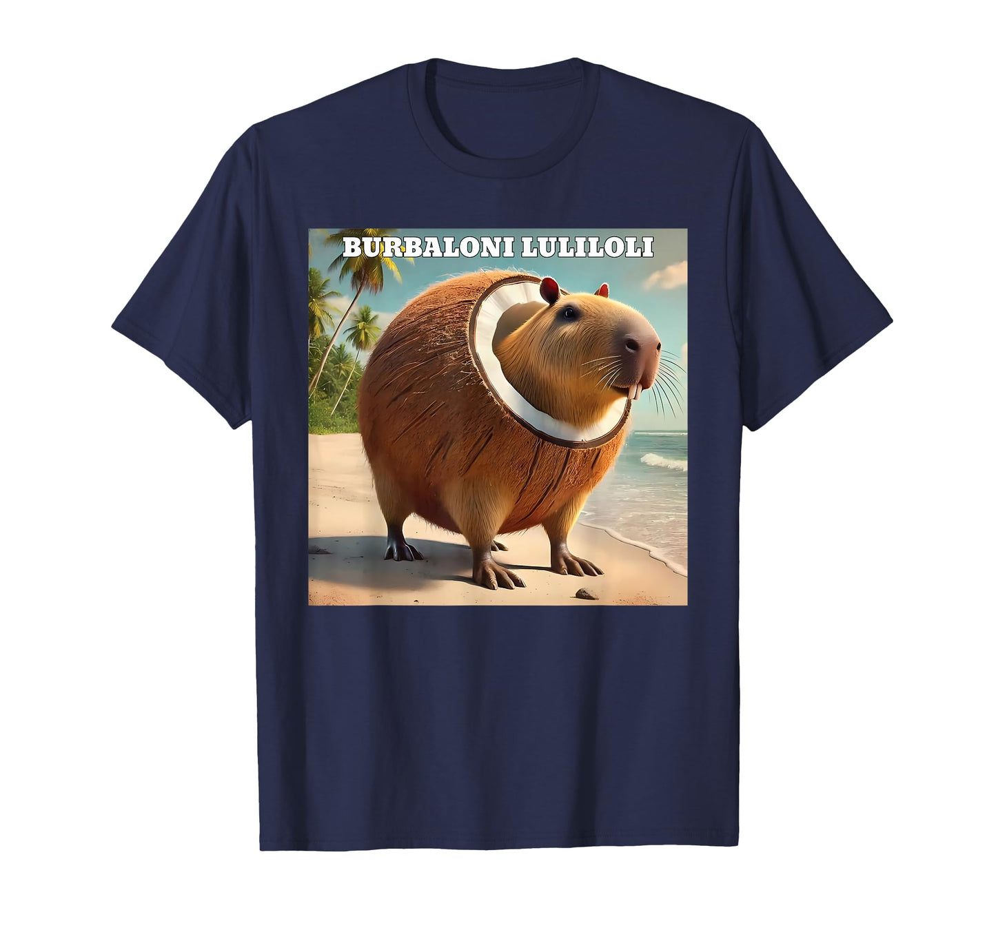 Burbaloni Luliloli Capybara Meme T-Shirt