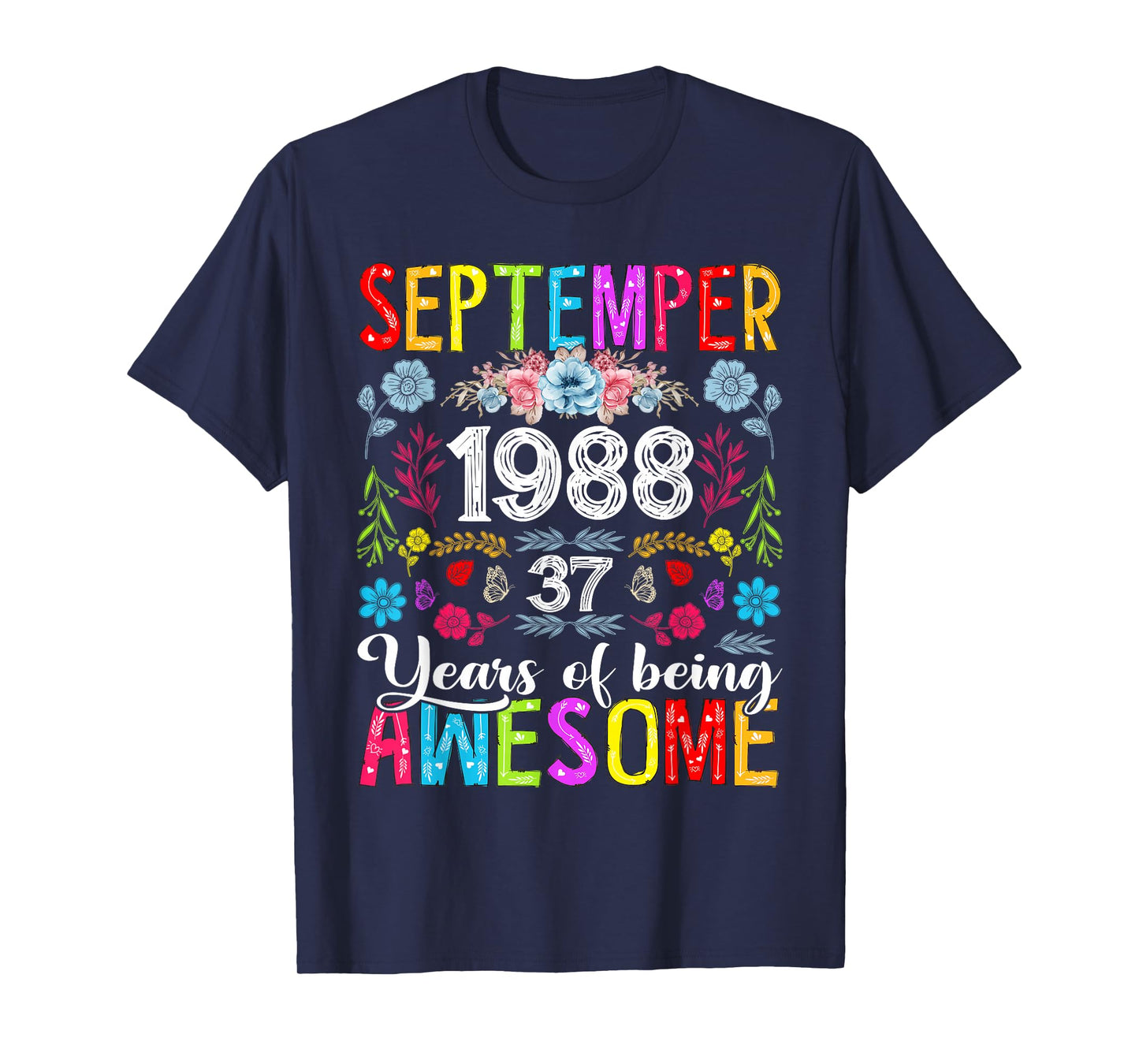 37 Year Old Floral September 1988 37th Birthday Gifts Women T-Shirt