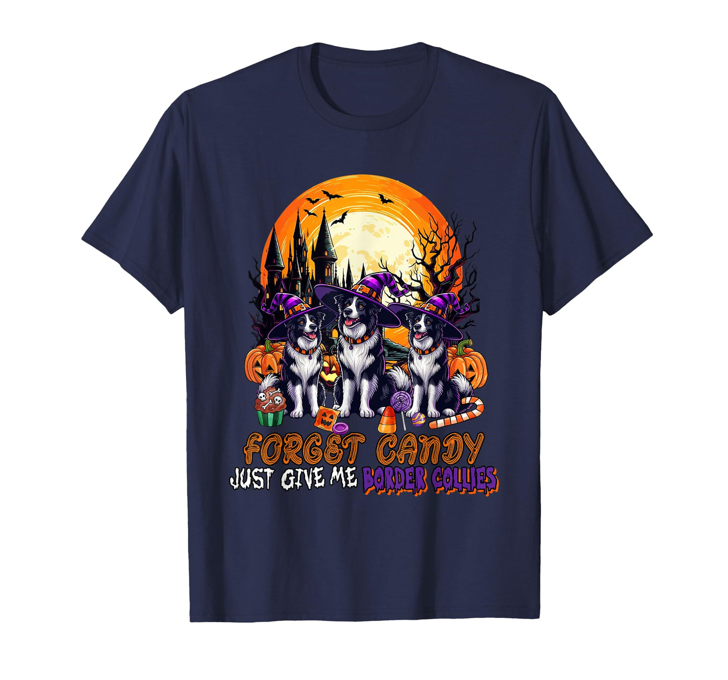 Forget Candy Give Me Border Collies Halloween Witches T-Shirt