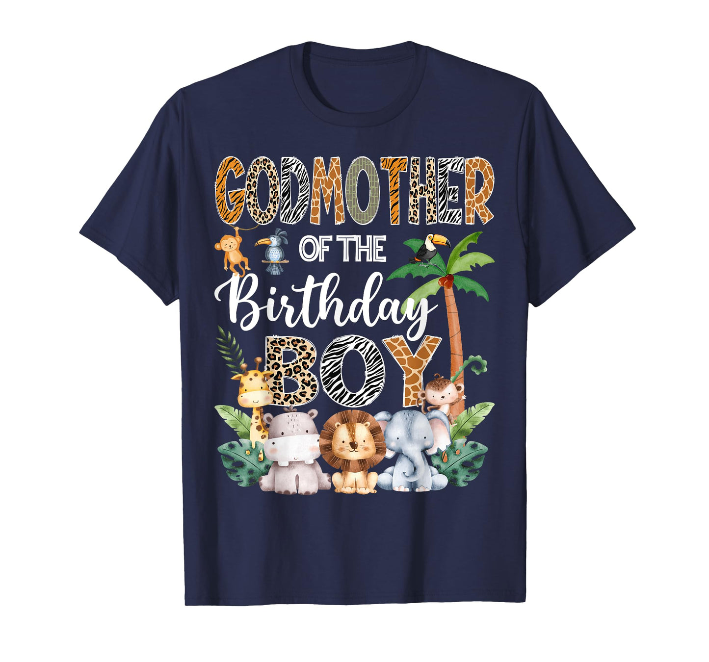GodMother Of The Birthday Boy Safari Jungle Bday Party T-Shirt