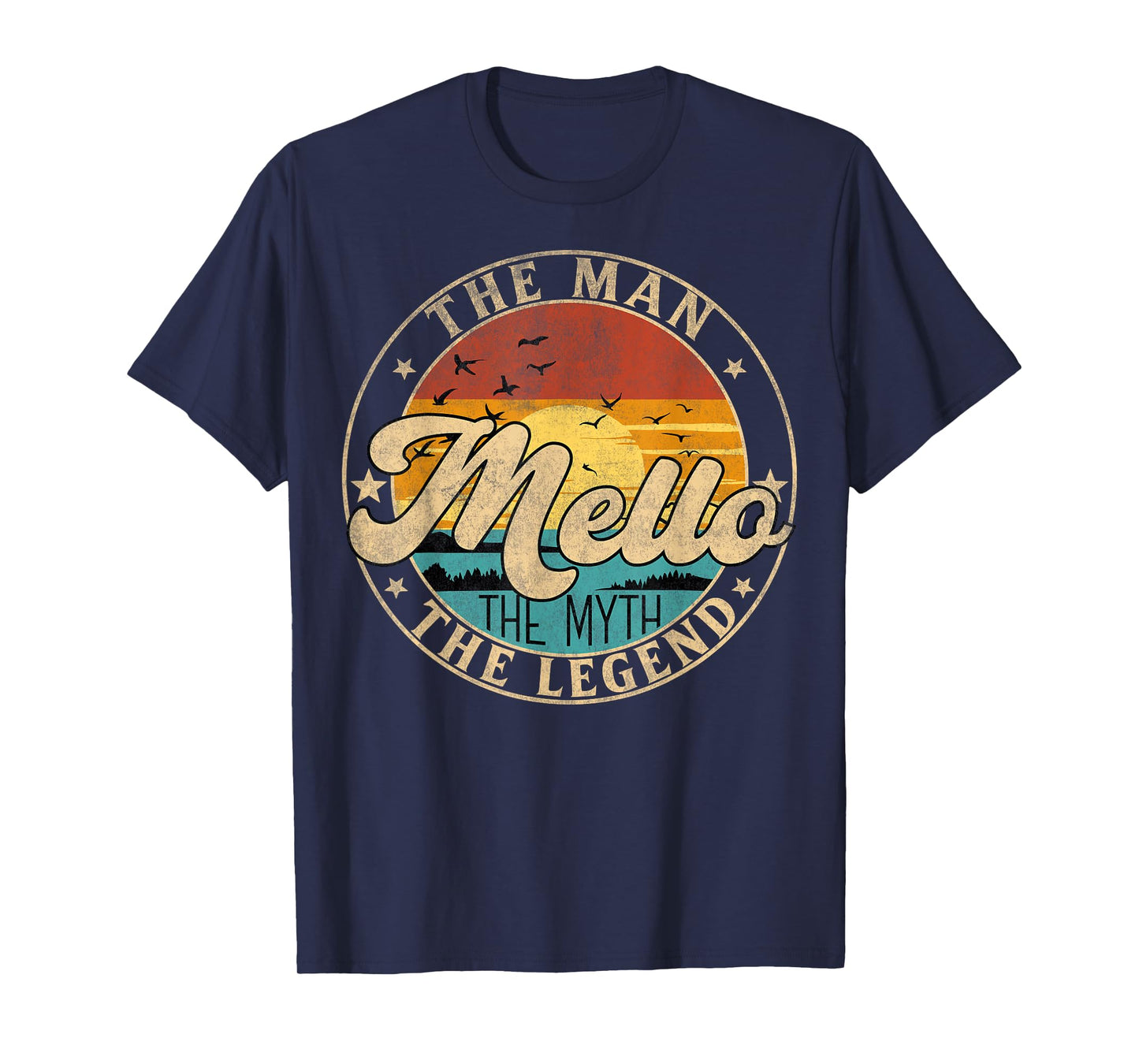 MELLO The Man The Myth The Legend First Name T-Shirt