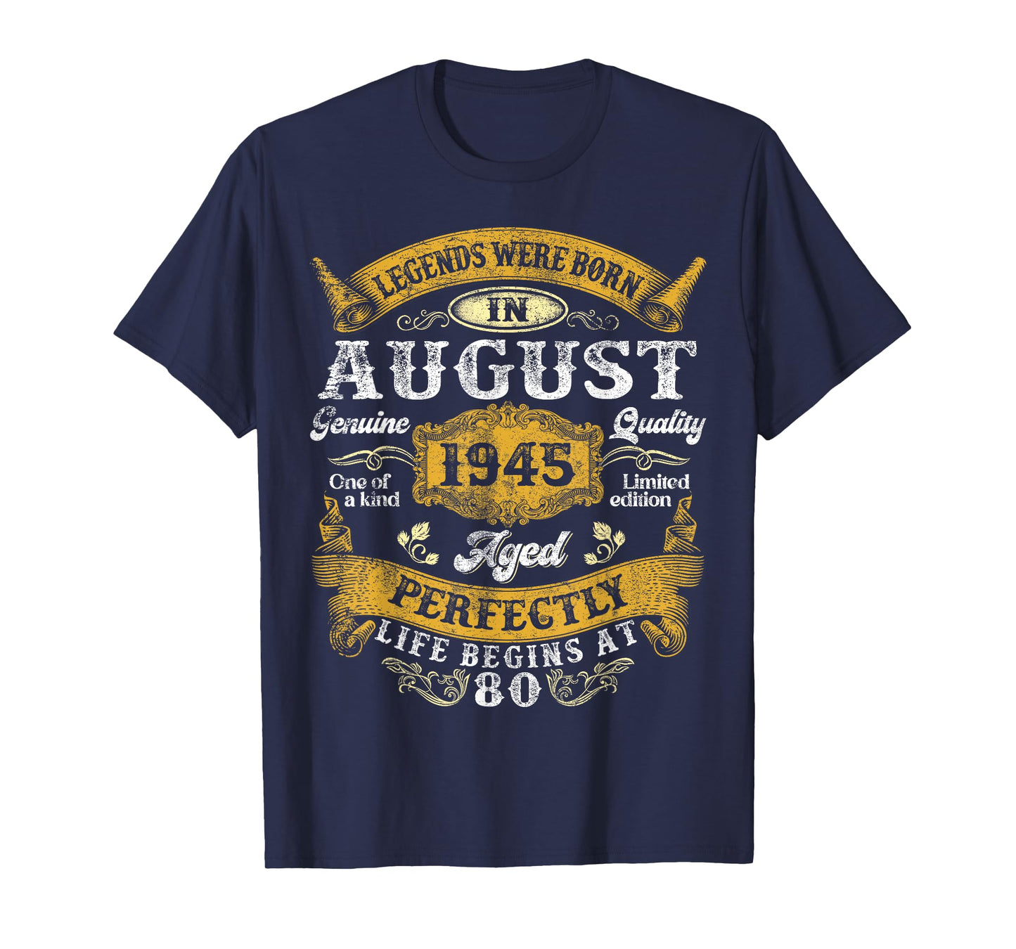 Legend Since August 1945 Vintage Retro 80th Birthday Men Dad T-Shirt