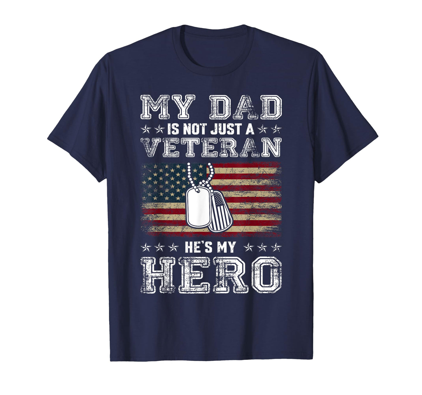 Military Family Veteran Support My Dad US Veteran My Hero T-Shirt