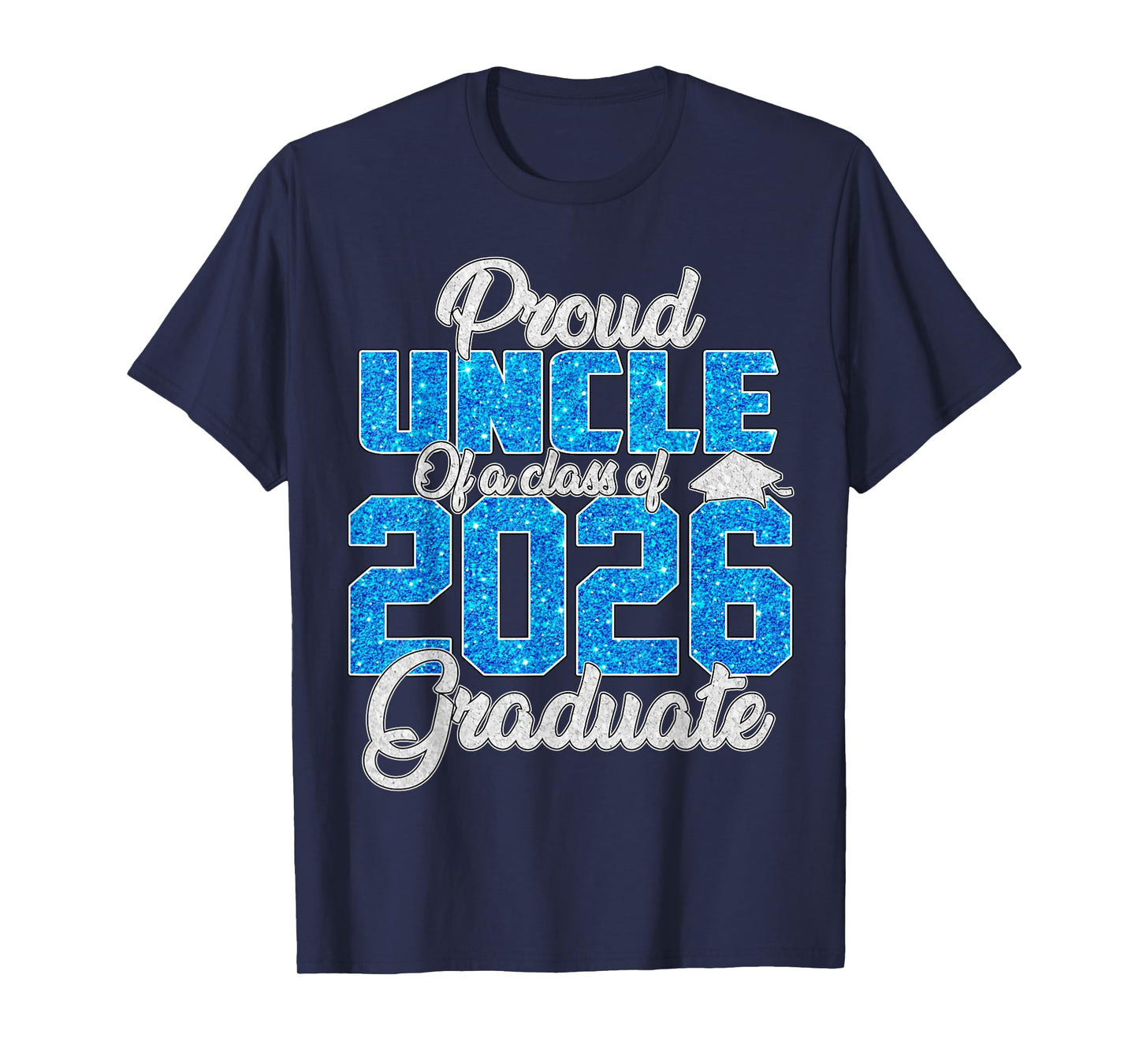 Super Proud Uncle of A 2026 Graduate Shirt Uncle Family T-Shirt