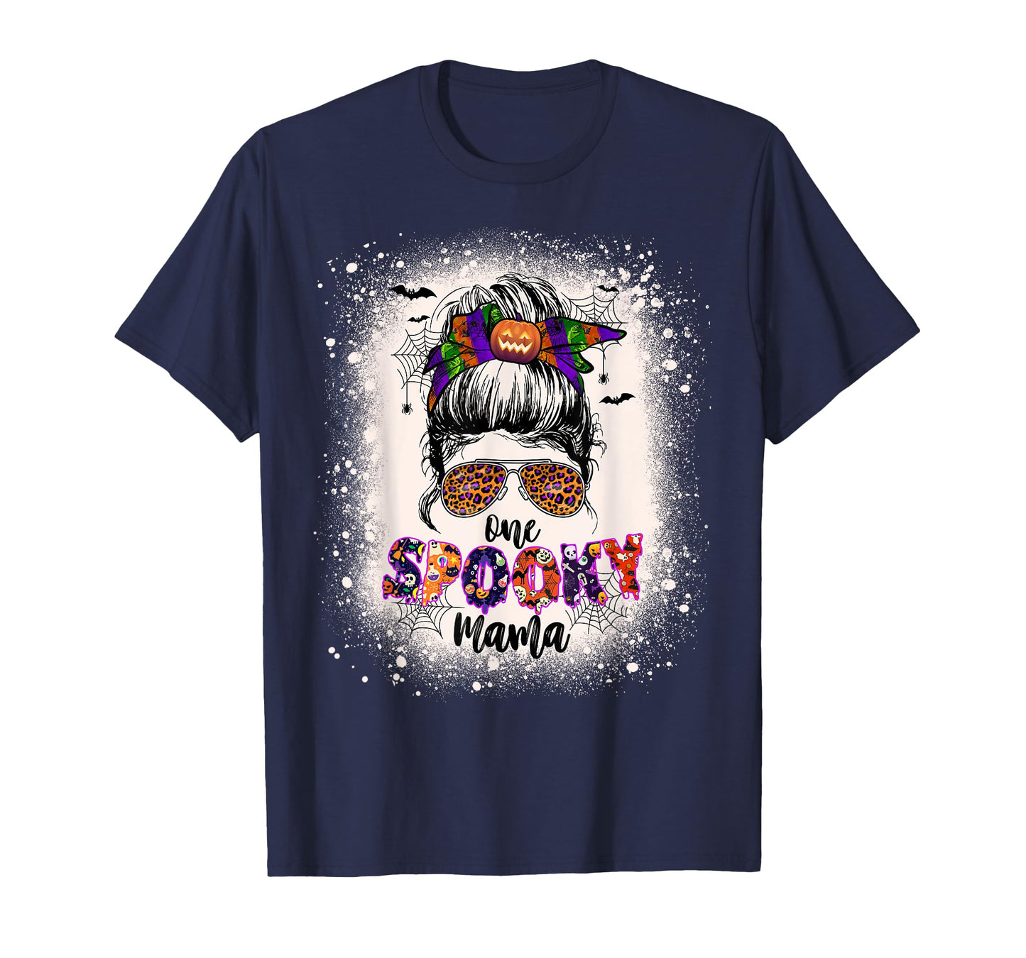One Spooky Mama Mommy Halloween Mom Life Messy Bun Bleached T-Shirt