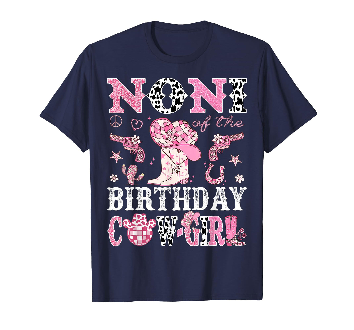 Noni Of The Birthday Cow-Girl Pink Disco Rodeo Western T-Shirt