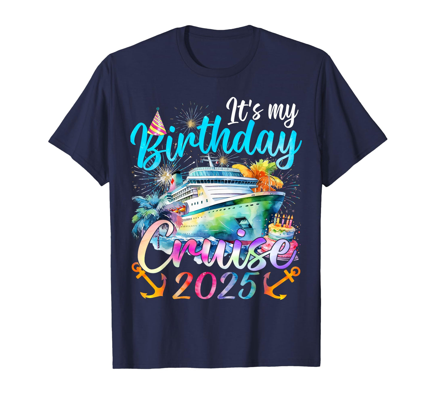 My Birthday Cruise 2025 Party Cruise Birthday Vacation T-Shirt