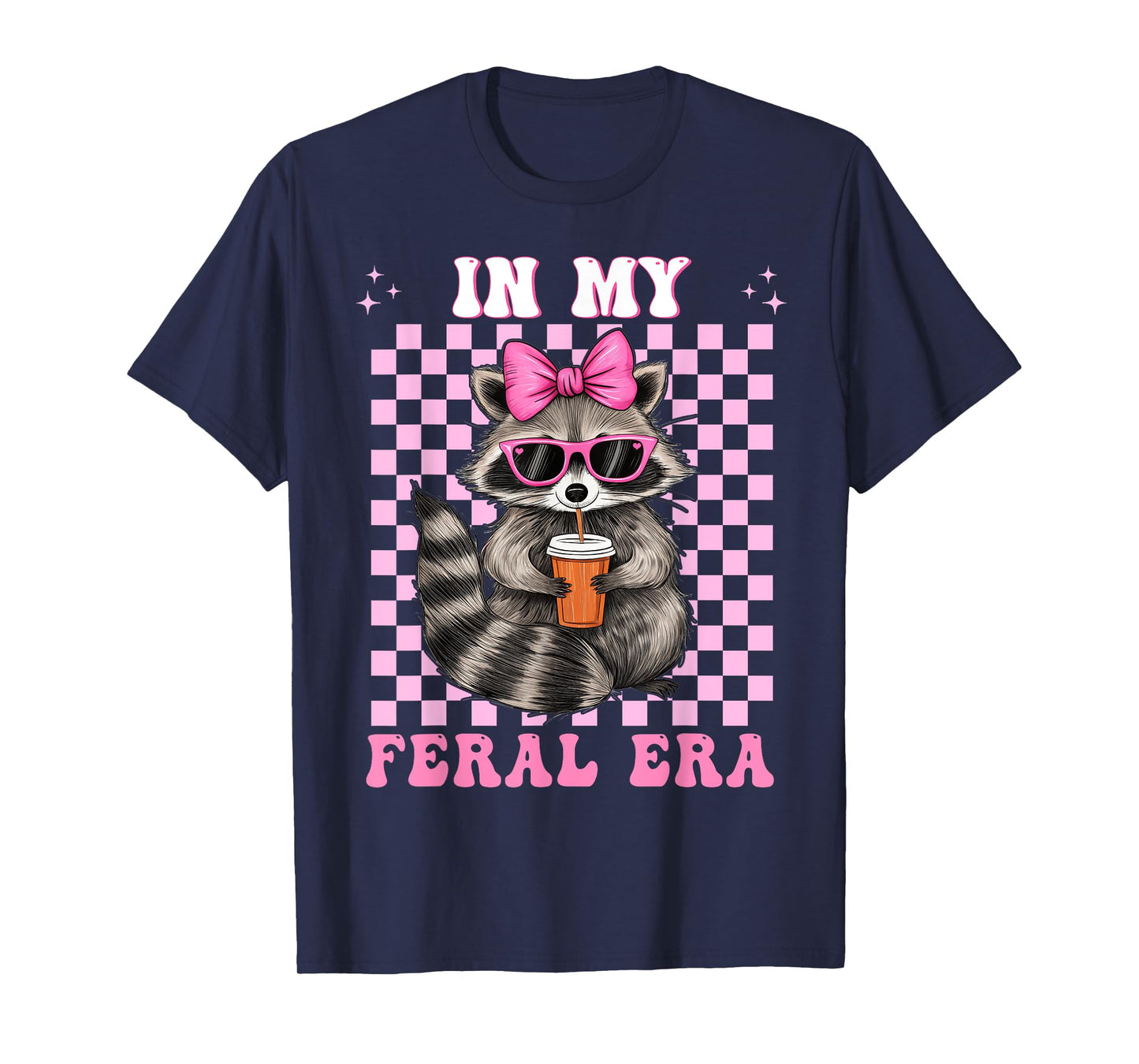 In My Feral Era Raccoon Shirt Racoon Funny Loves T-Shirt