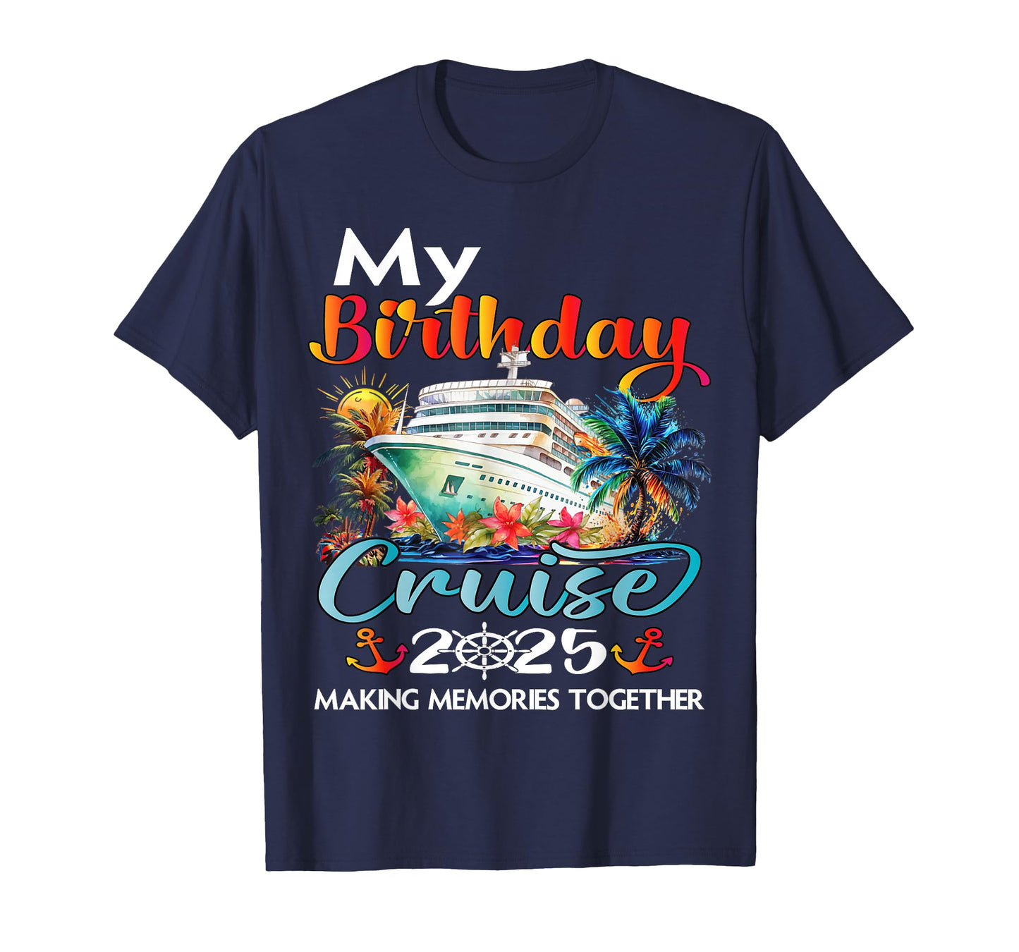 Birthday Trip Cruise 2025 Family Birthday Party Unisex-Adults, Kids Black Short Sleeve T-Shirt Small
