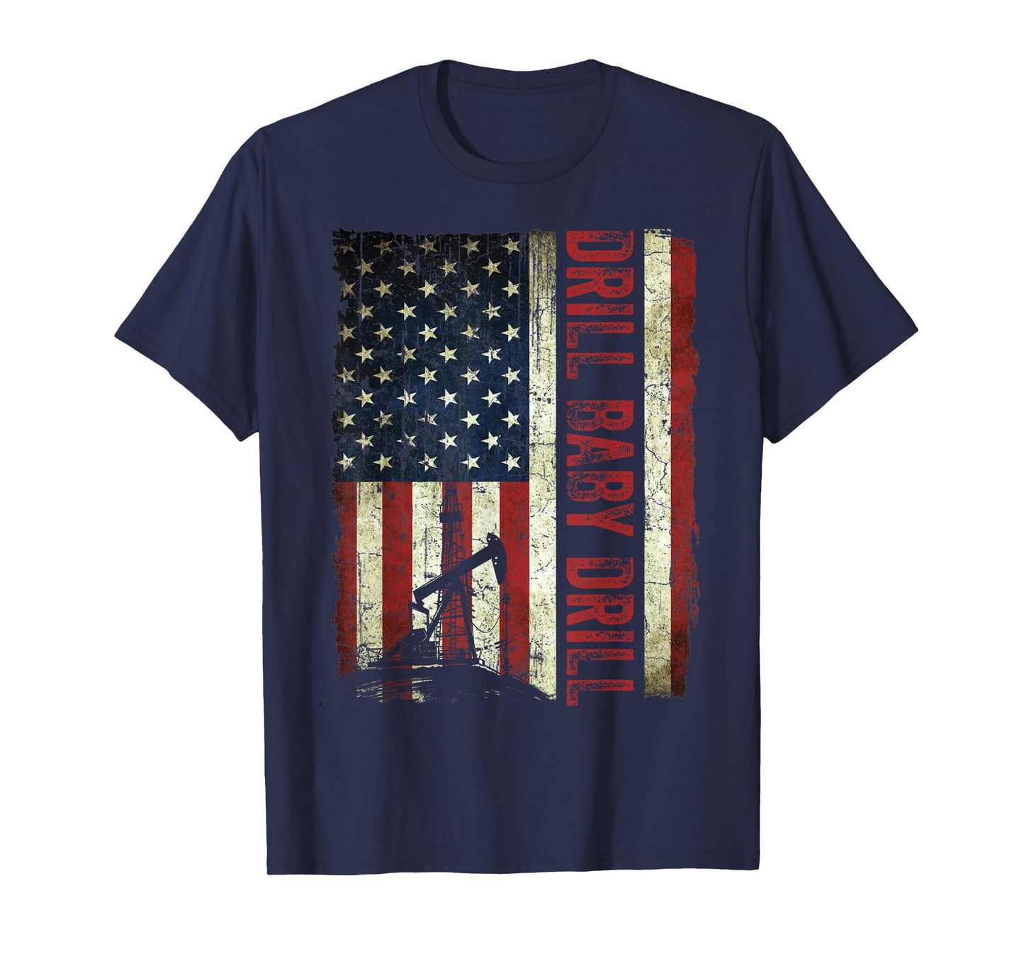 Drill Baby Drill Oil Worker T-Shirt
