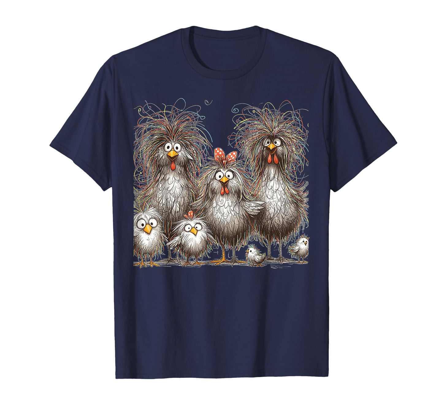 Eagerlys Colorful Funny Chicken Art, Crazy Chicken Family T-Shirt