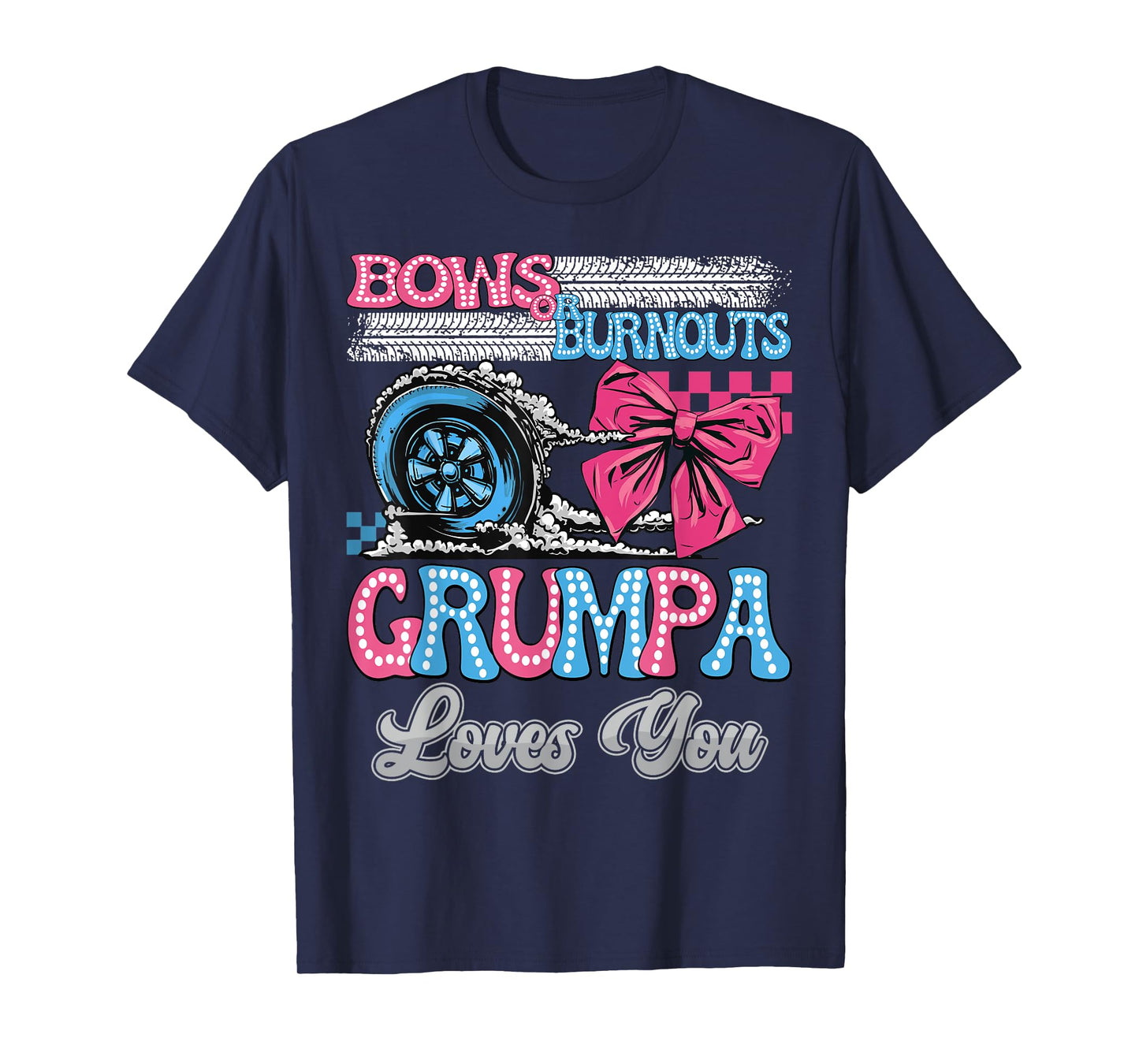 Burnouts or Bows Grumpa Loves You Gender Reveal Party T-Shirt