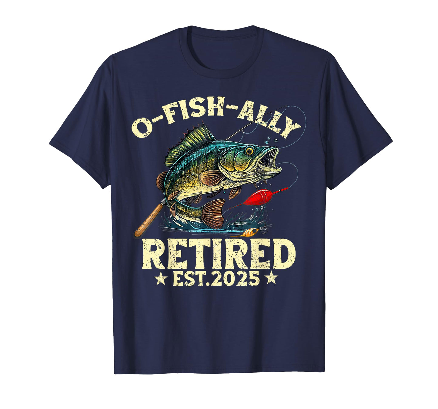 Fishing Retirement Gift O-Fish-Ally Retired 2025 Fisherman T-Shirt