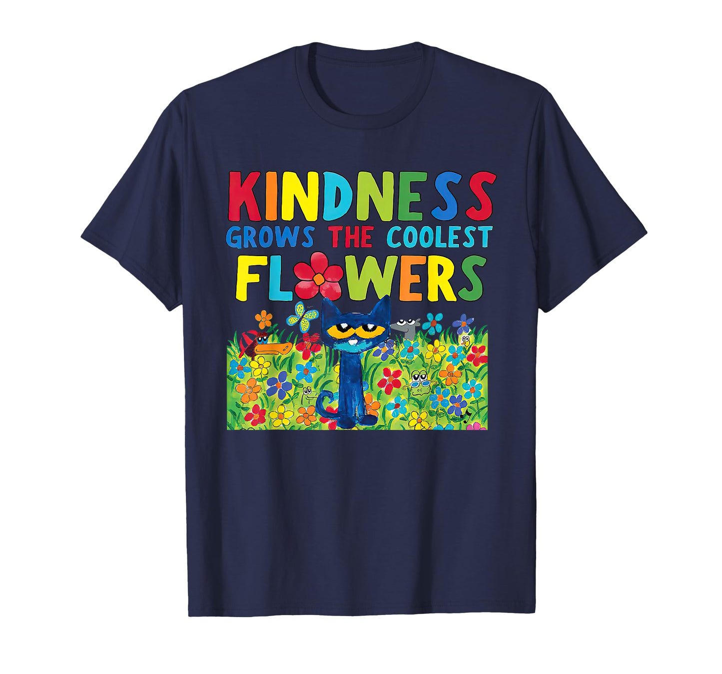Kindness Grows The Coolest Flowers T-Shirt