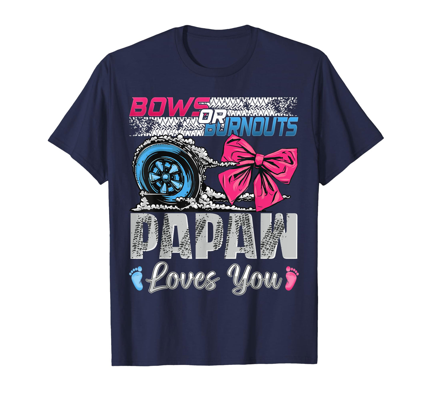 Burnouts or Bows Papaw Loves You Gender Reveal Party T-Shirt