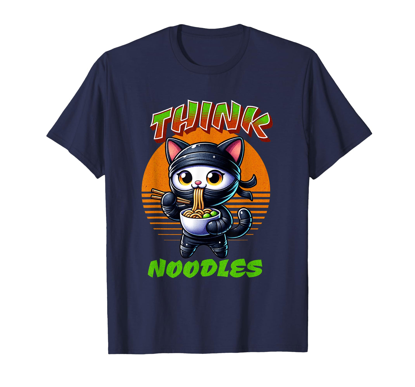 Think Noodles mmm noodles Kawaii Ninja Cat Funny Cat Men Women Kids T-Shirt